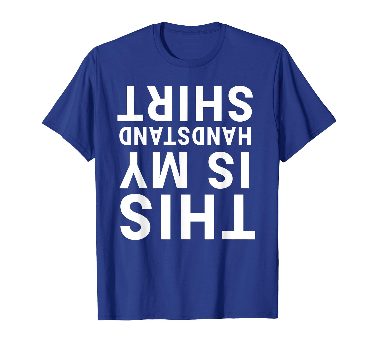 This Is My Handstand Shirt Funny Upside Down Acrobatics Gym T-Shirt