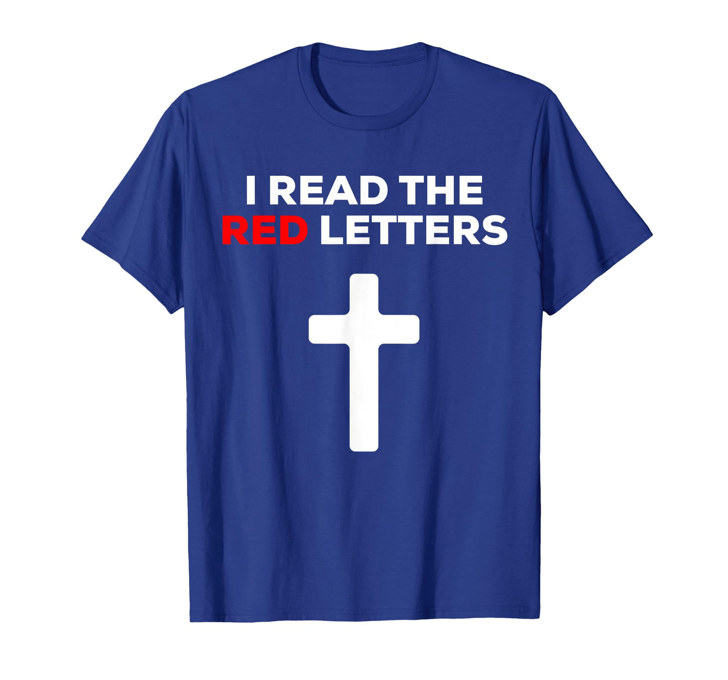 I Read The Red Letters T-Shirt