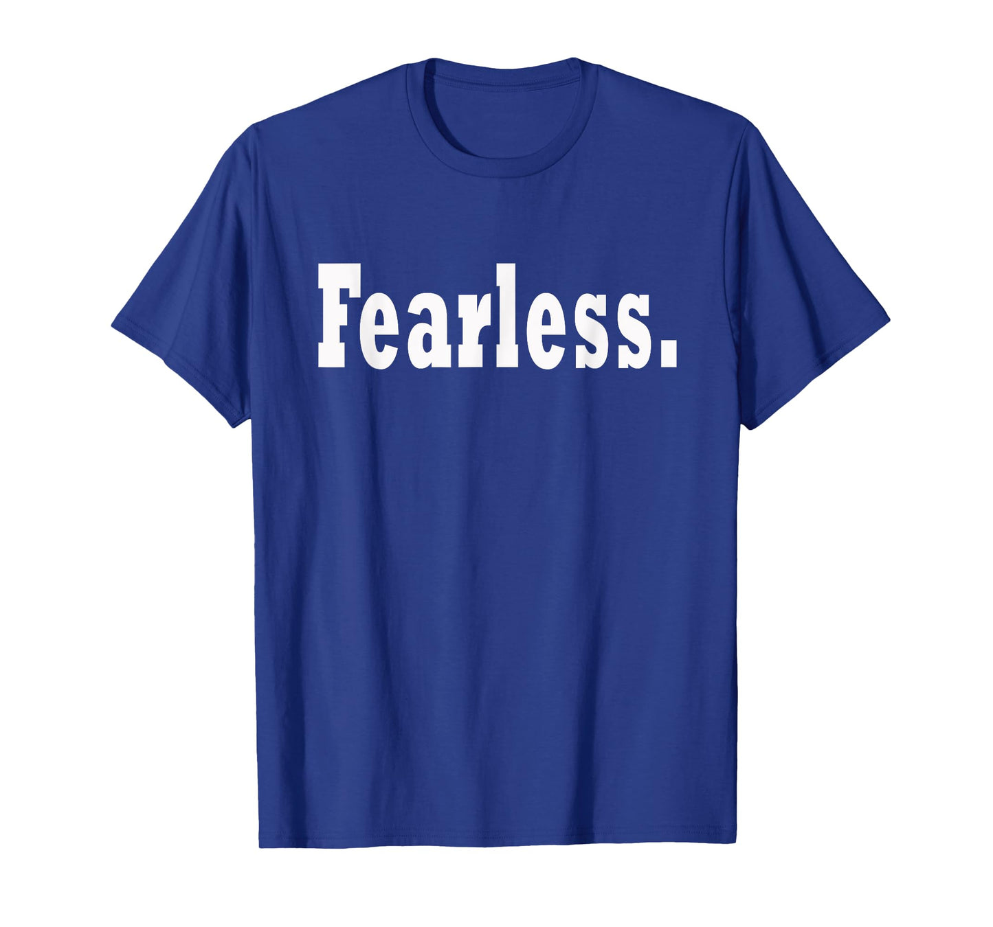 Fearless T-Shirt Motivation Entrepreneur Workout Gym Fitness T-Shirt
