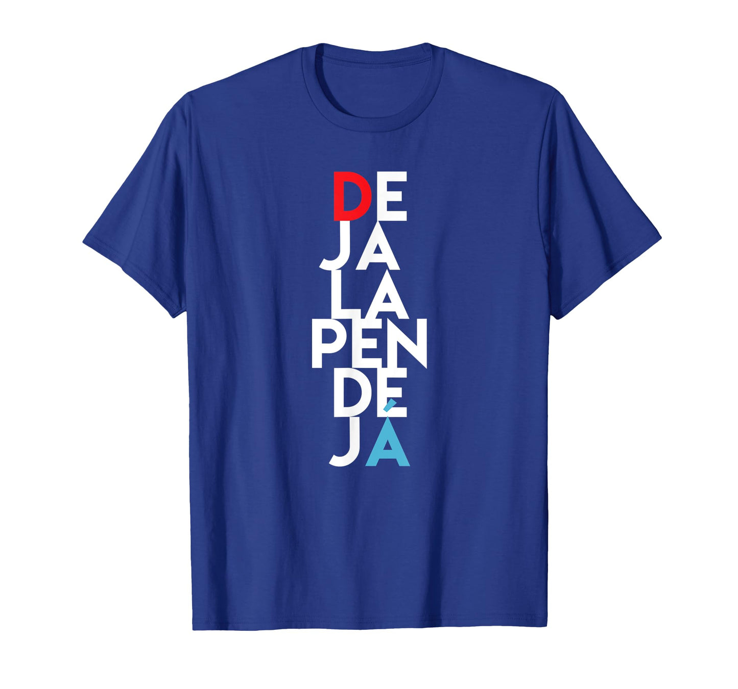 Puerto Rico Urban Sayings Deja La Pendeja Spanish Funny T-Shirt