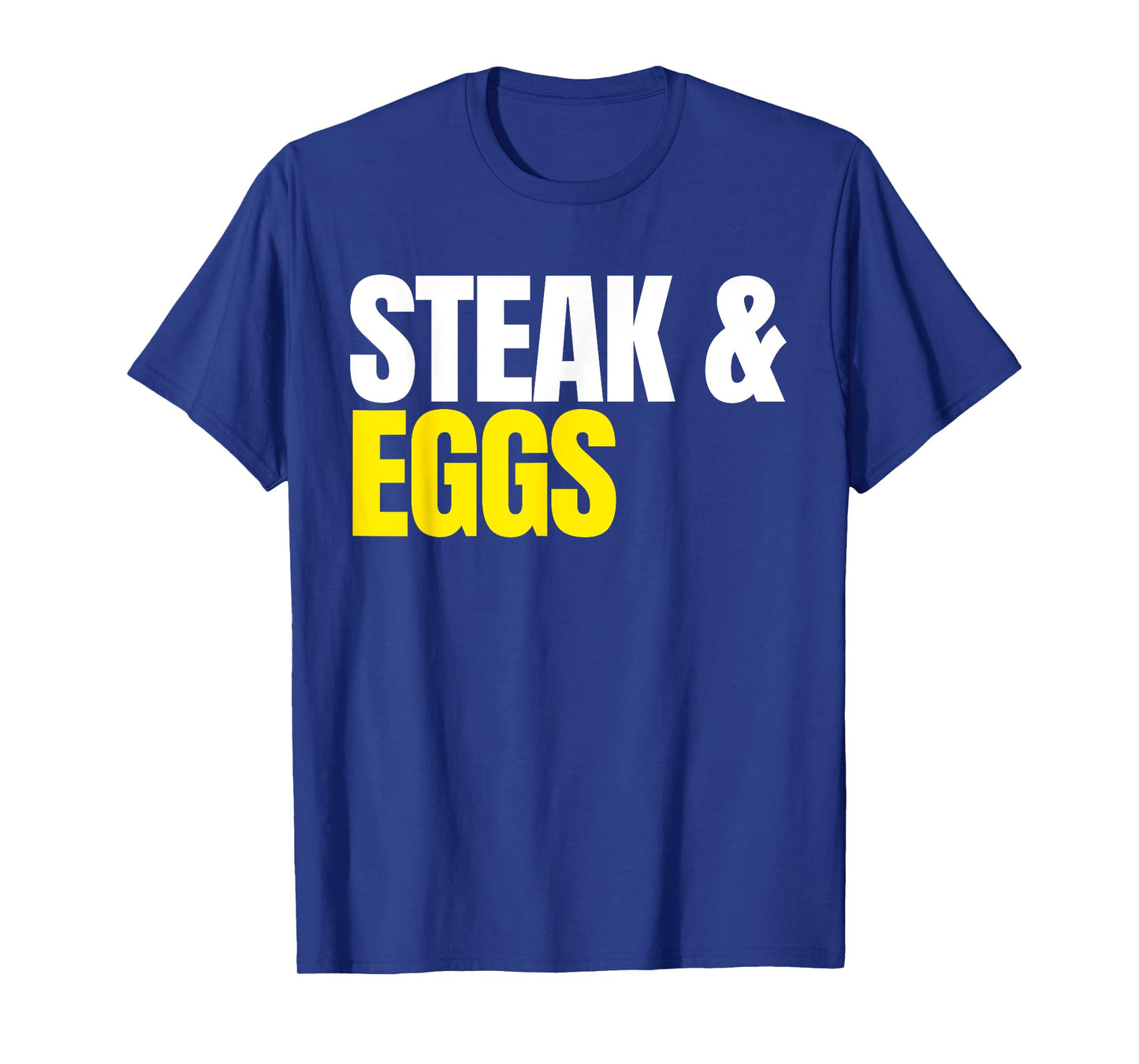 Steak and Eggs T-Shirt T-Shirt