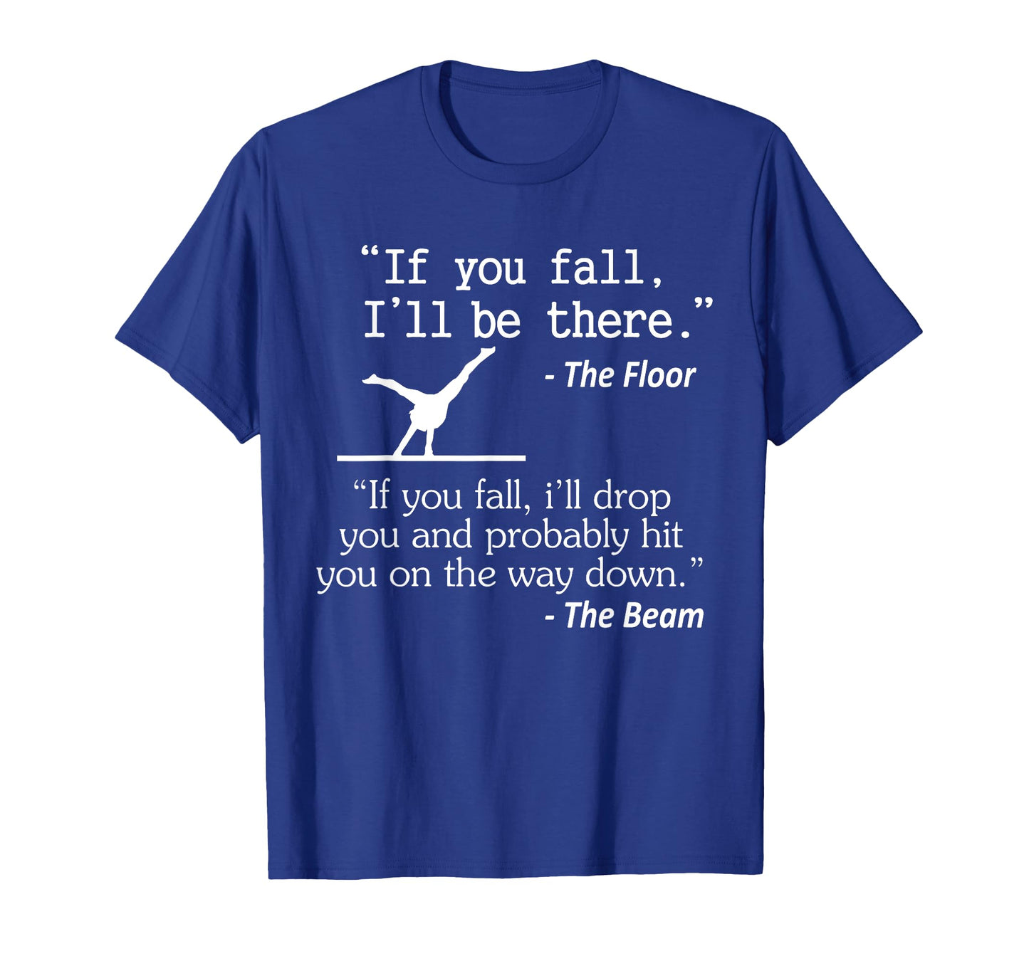 Girls & Boys Funny Gymnastics Floor Sayings Gift T-Shirt T-Shirt