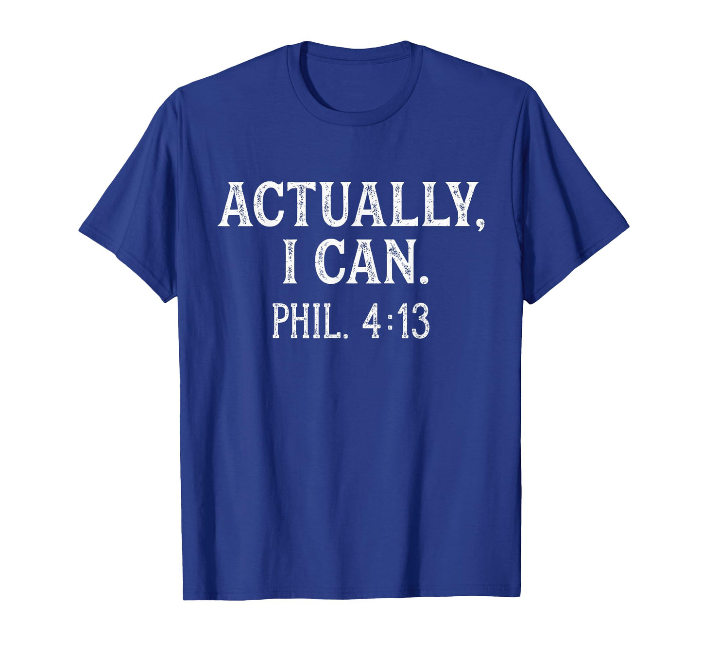 Actually I Can Christian Bible Verse Philippians 4:13 Red T-Shirt