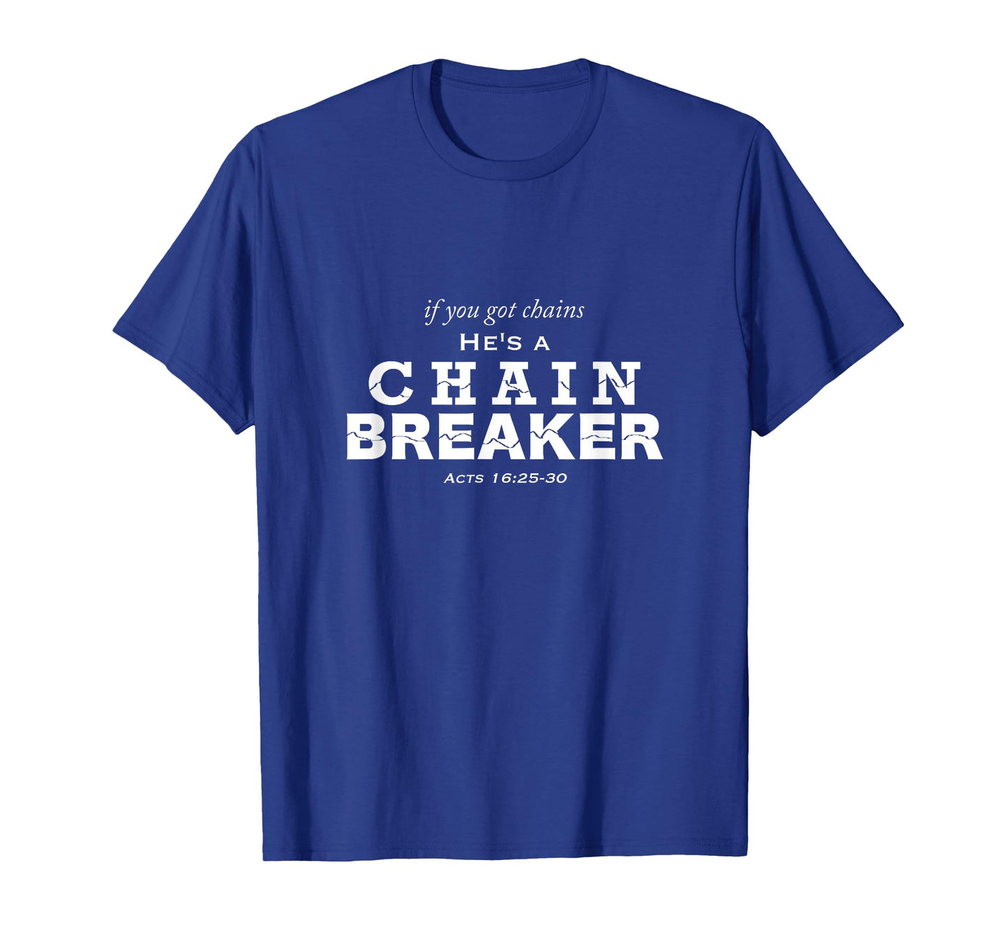 Chain Breaker T-Shirt