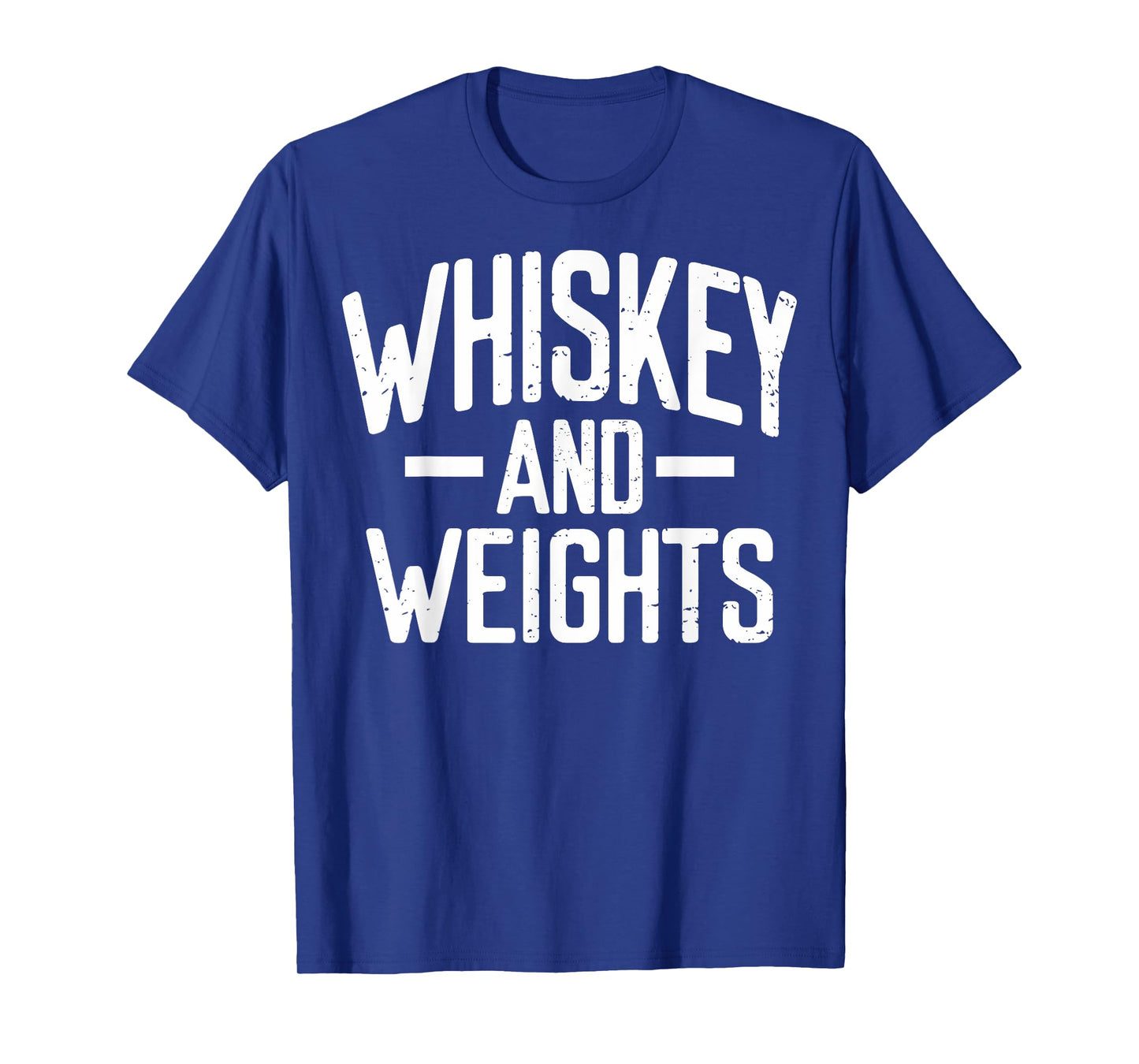 Weightlifting Whiskey And Weights Workout Related Gym Lovers T-Shirt