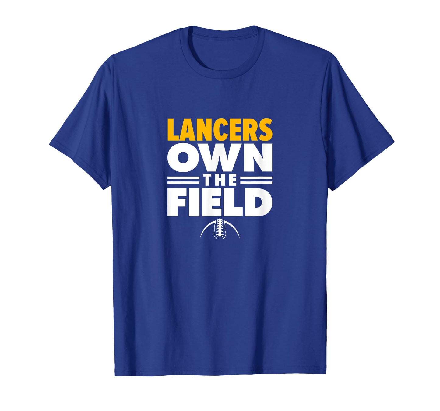 Salpointe Catholic High School Own the Field T-Shirt