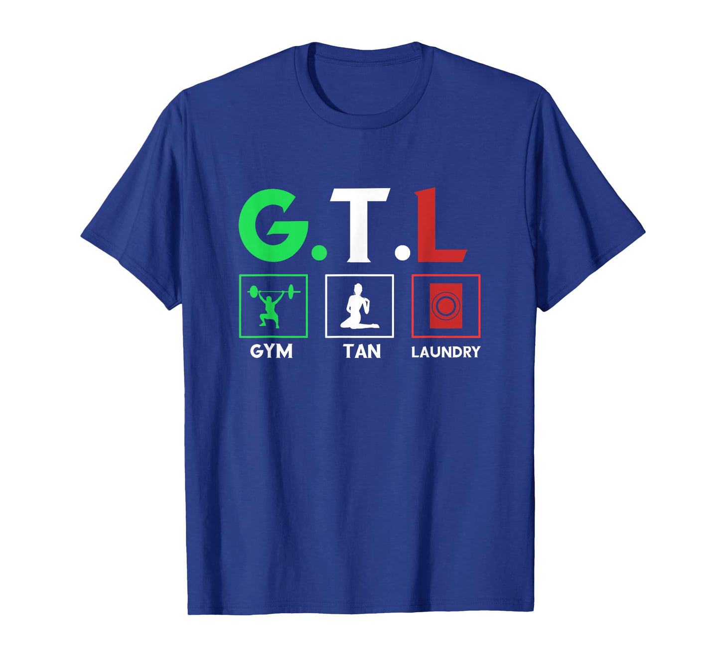 Gym Tan Laundry GTL T-Shirt