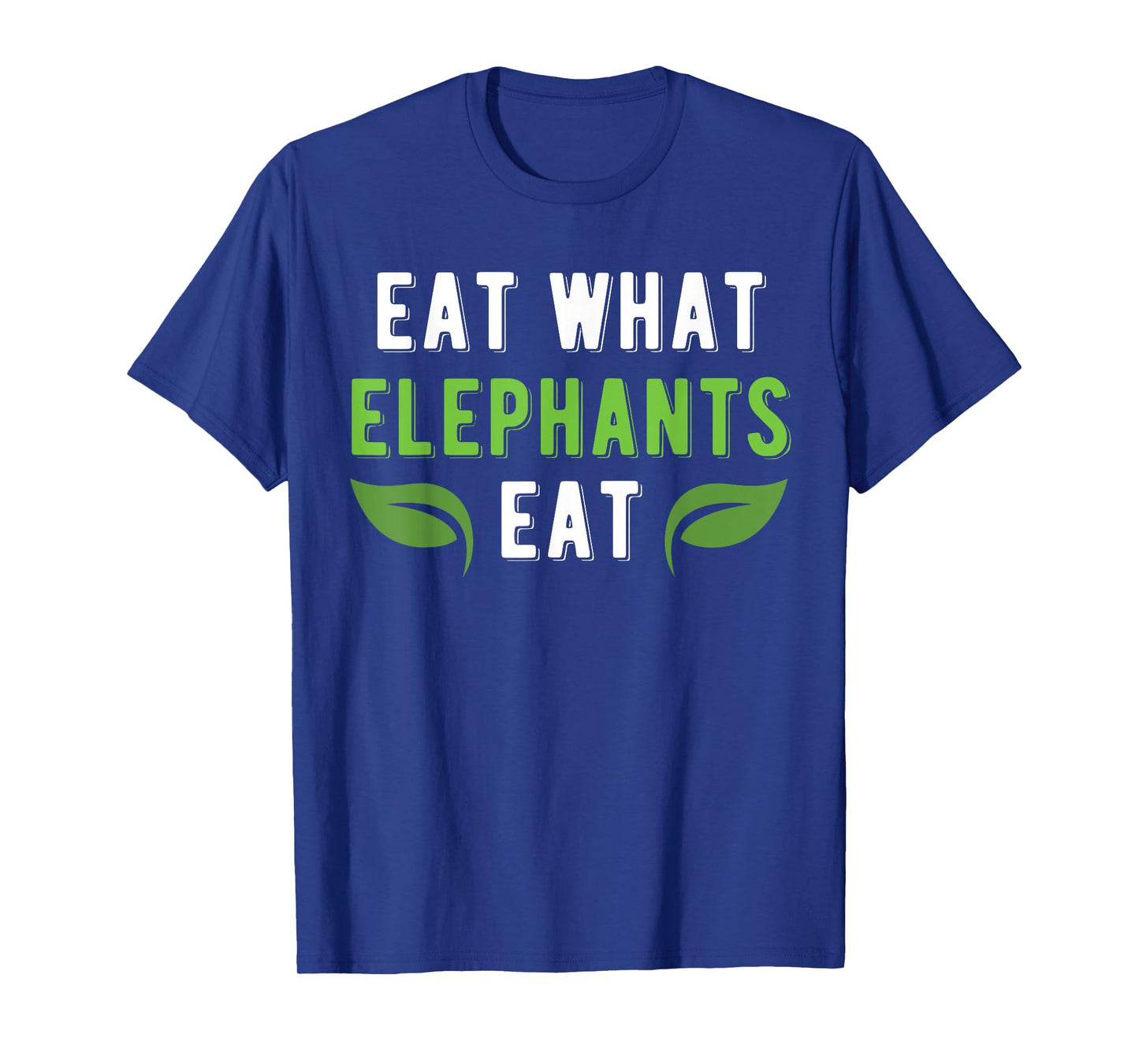 Vegan Power Workout Gift Illustration Eat What Elephants Eat T-Shirt