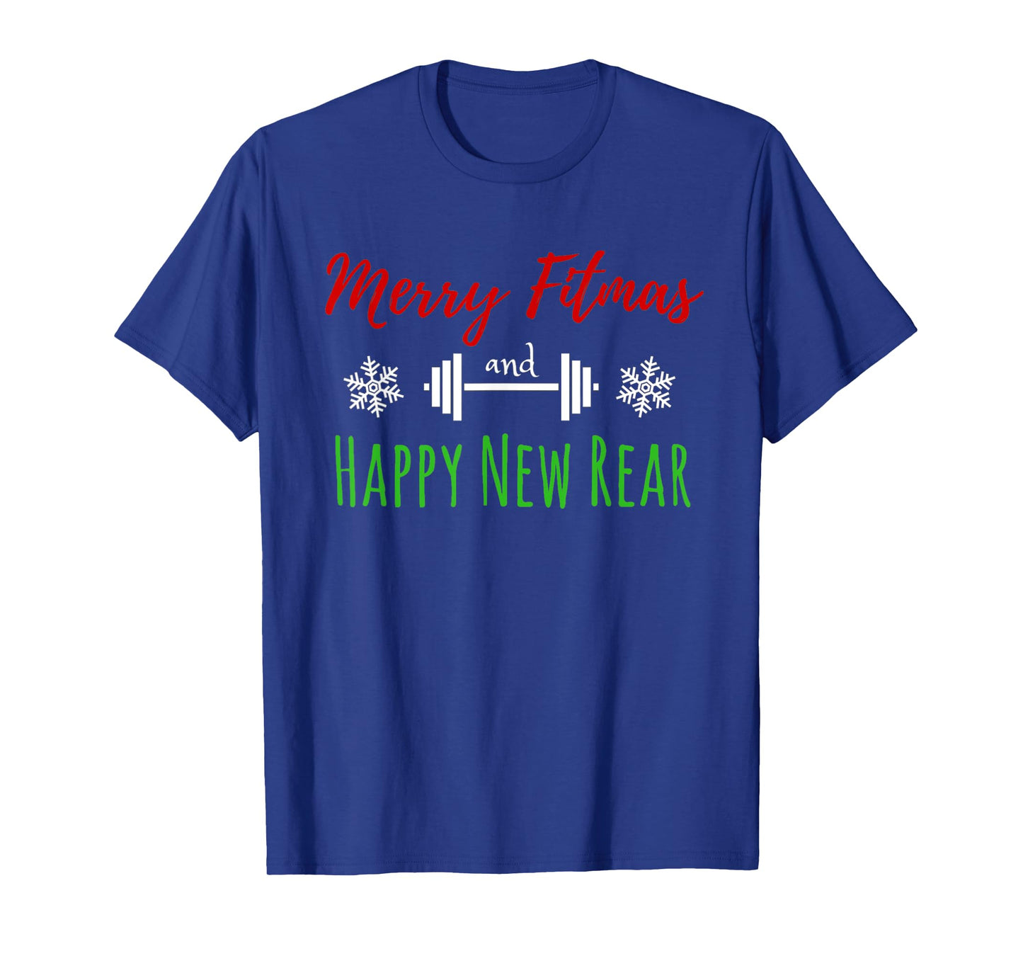 Merry Fitmas and Happy New Rear Fitness Funny T-Shirt