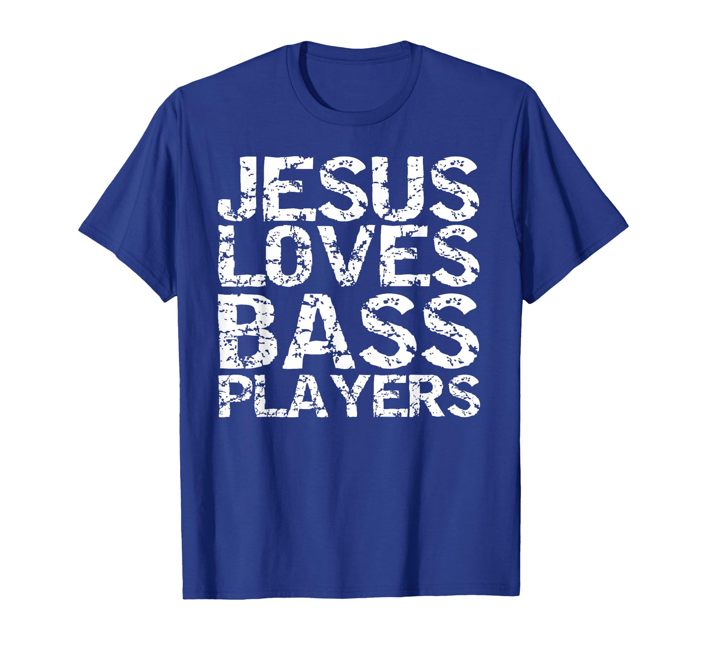Jesus Loves Bass Players Shirt for Men Guitarist Gift Guitar T-Shirt