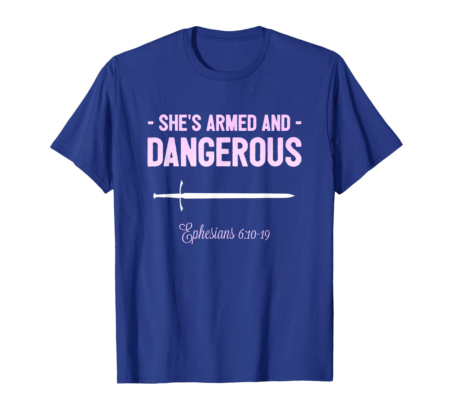 Womens Christian Shirts Armed And Dangerous Bible Verse Tee T-Shirt