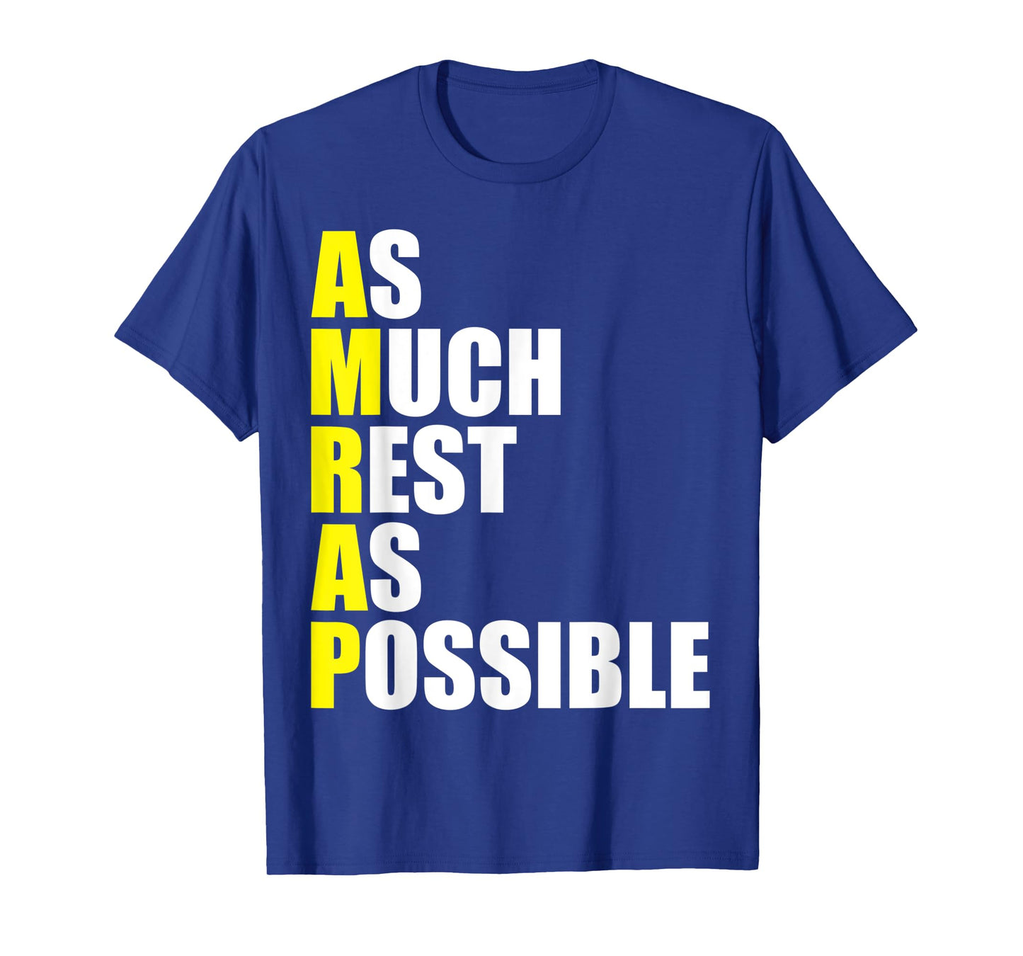 Fitness Sarcasm As Much Rest As Possible AMRAP Gym Funny T-Shirt