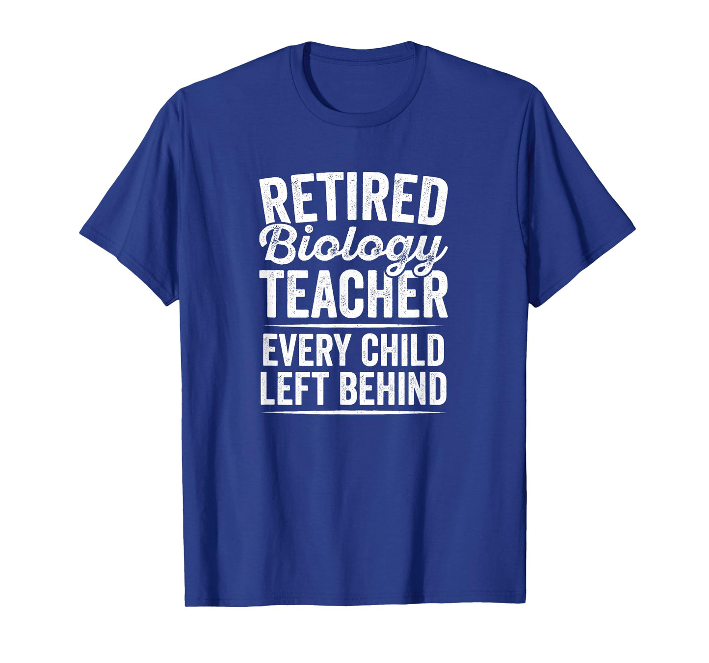 Retired Biology Teacher T-Shirt Teaching Retirement Gift T-Shirt