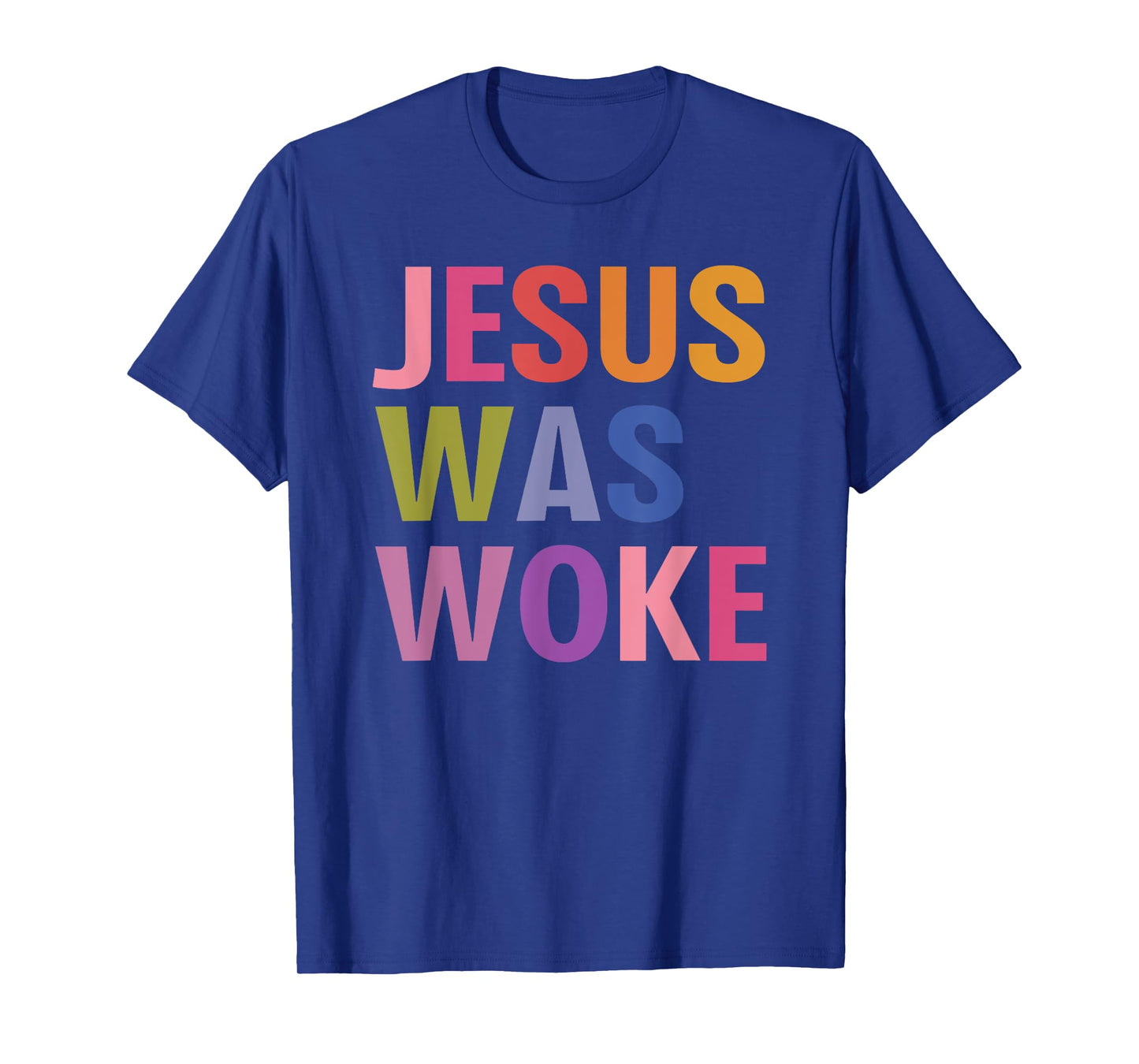 jesus was woke T-Shirt