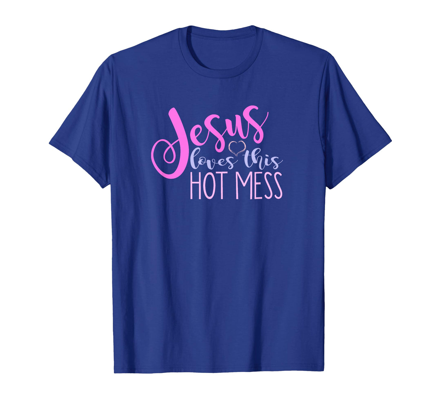 Jesus Loves This Hot Mess Shirt Women Girls Christian Saying T-Shirt