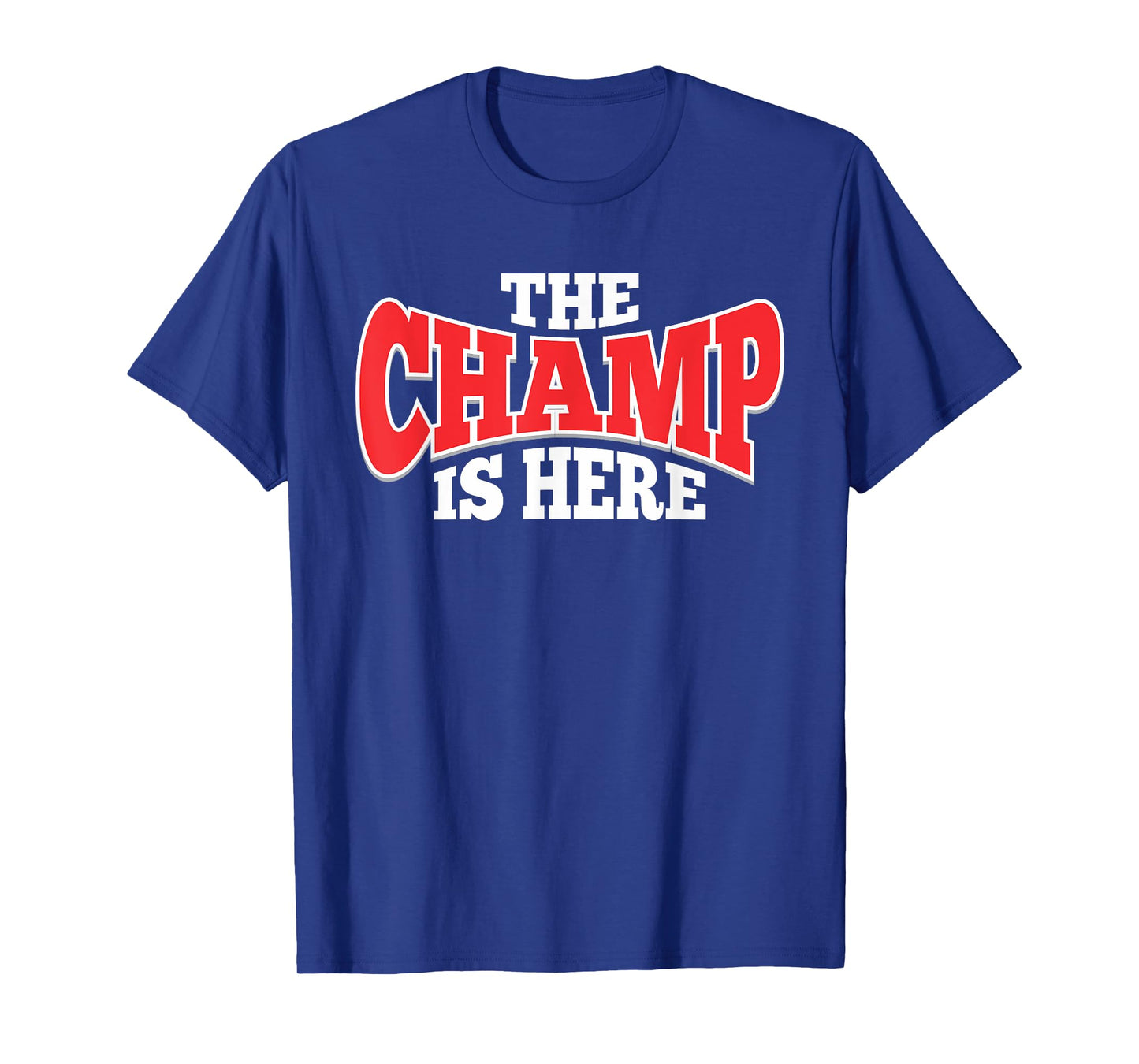 The Champ Is Here | Sport Martial Arts Motivational Gym Gift T-Shirt