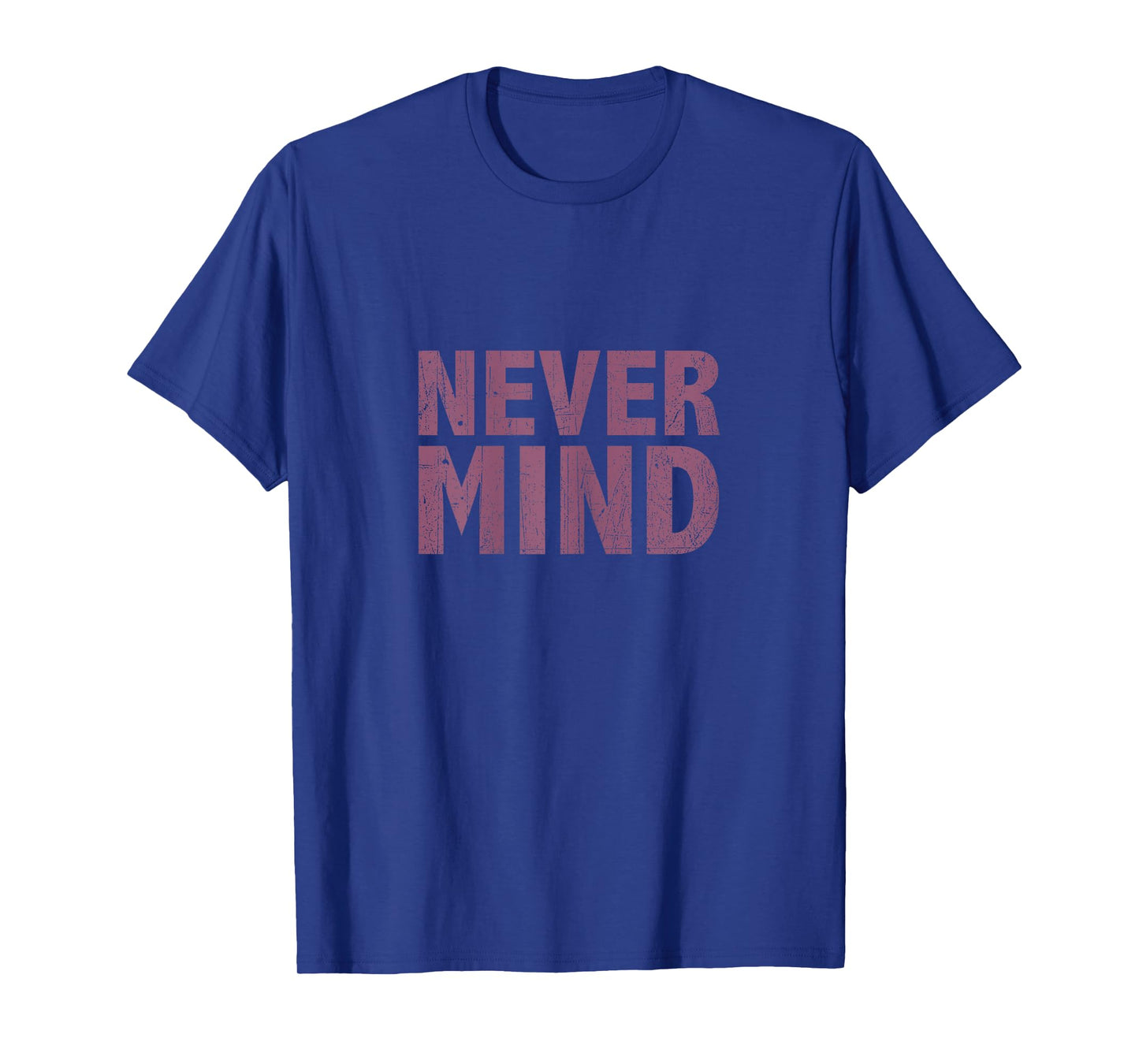 Nevermind T Shirt T-Shirt