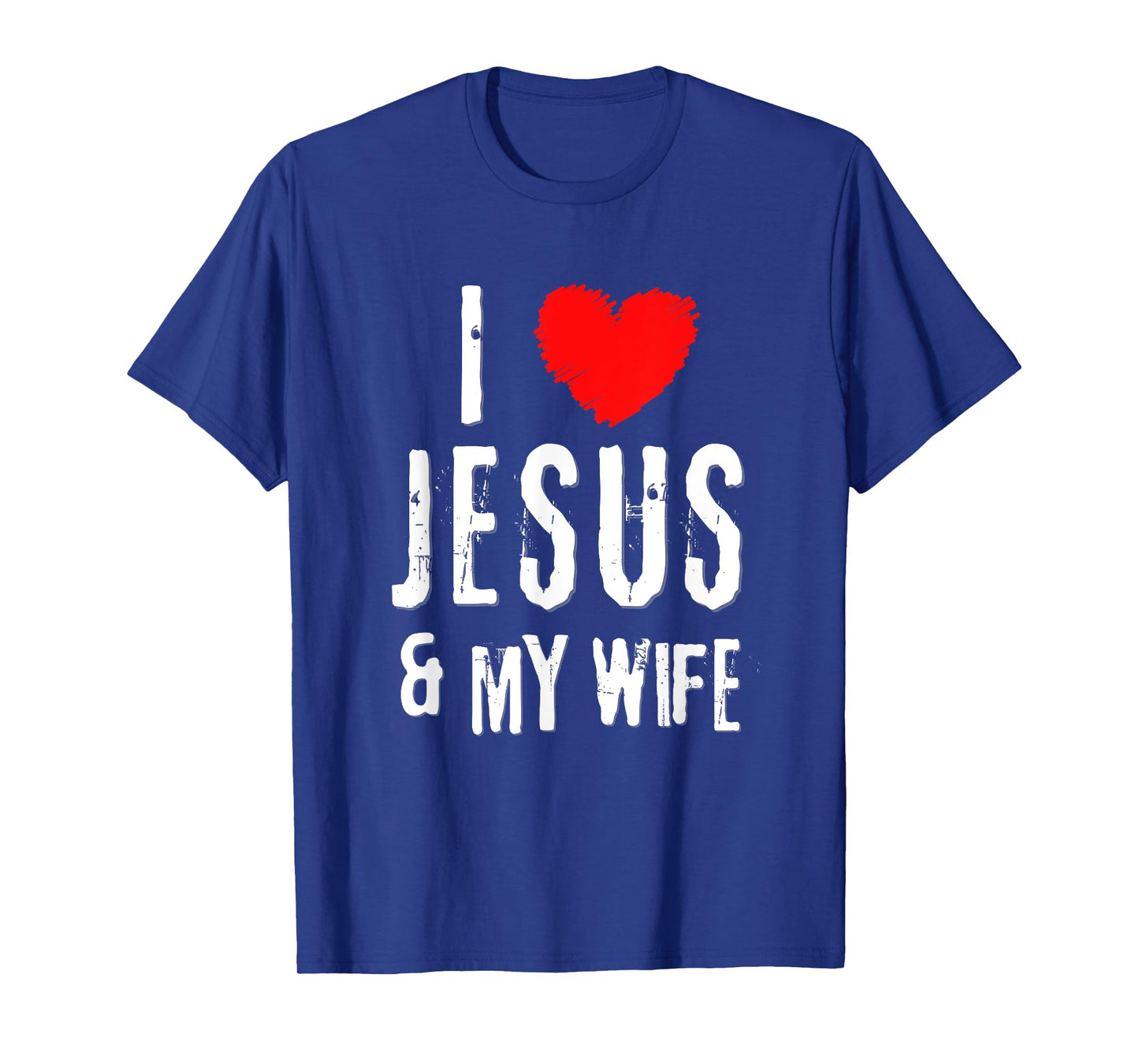 Vintage Grunge I Love JESUS & MY WIFE, Christian T-Shirt