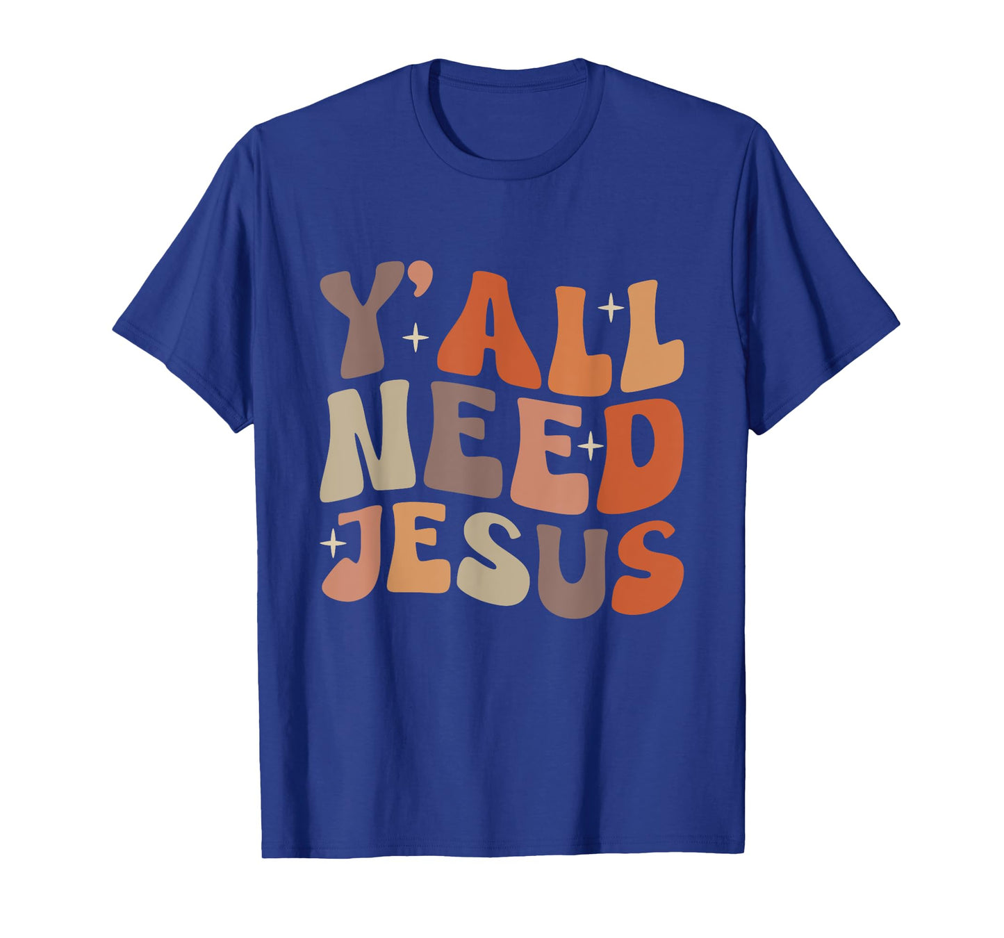 Groovy Y'all Need Jesus Fall Vibe Autumn Season Thanksgiving T-Shirt