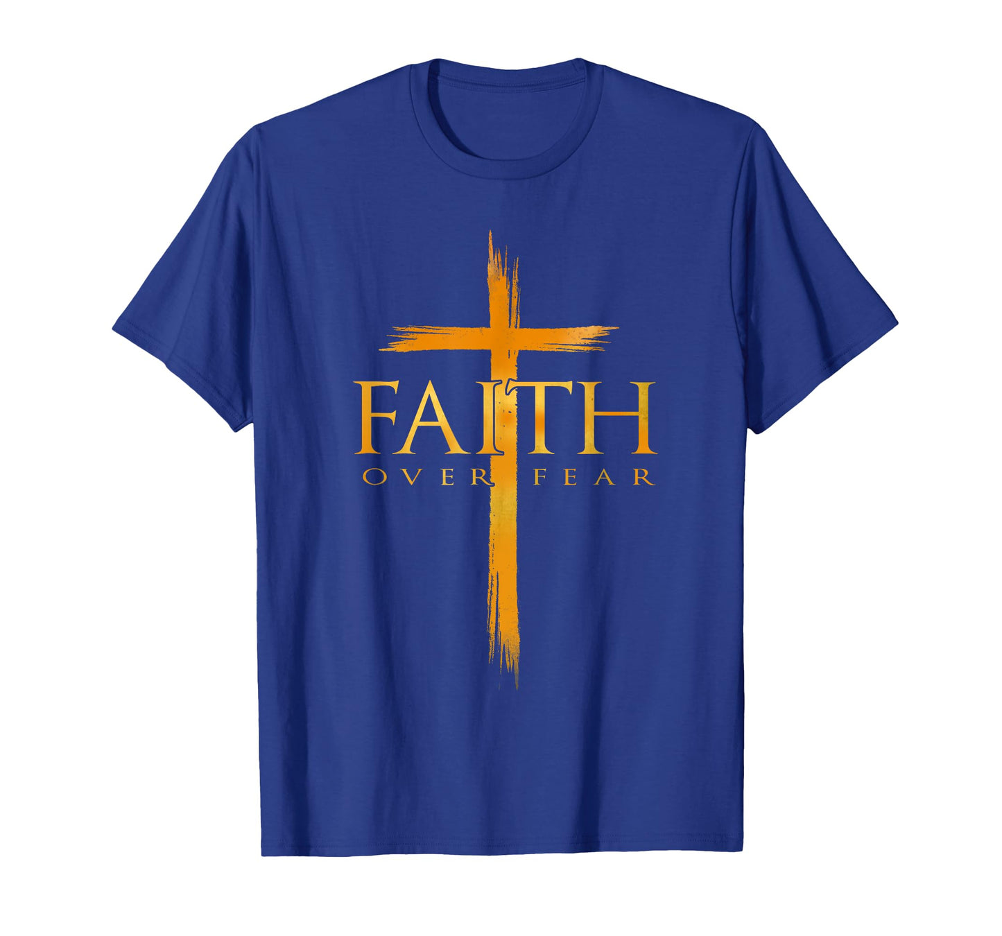 Faith Over Fear American Christian Cross God Jesus T-Shirt