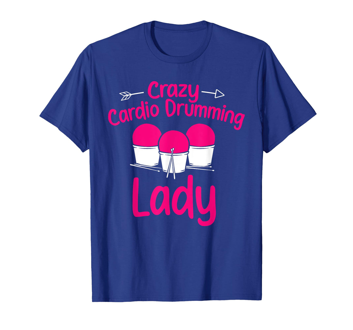 Crazy Cardio Drumming Lady Gym Fitness Class Workout T-Shirt