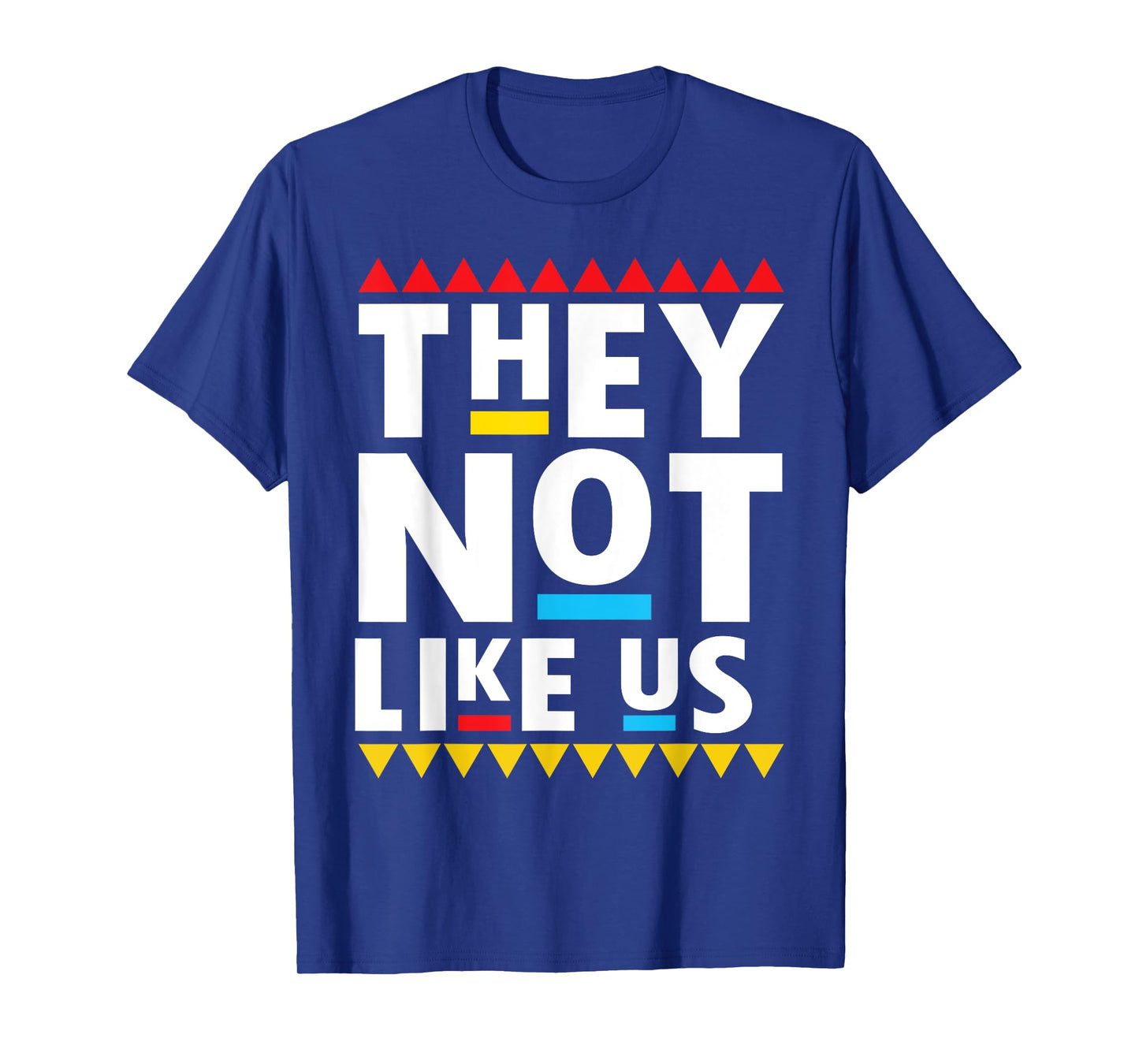 Funny sayings They not like it us T-Shirt