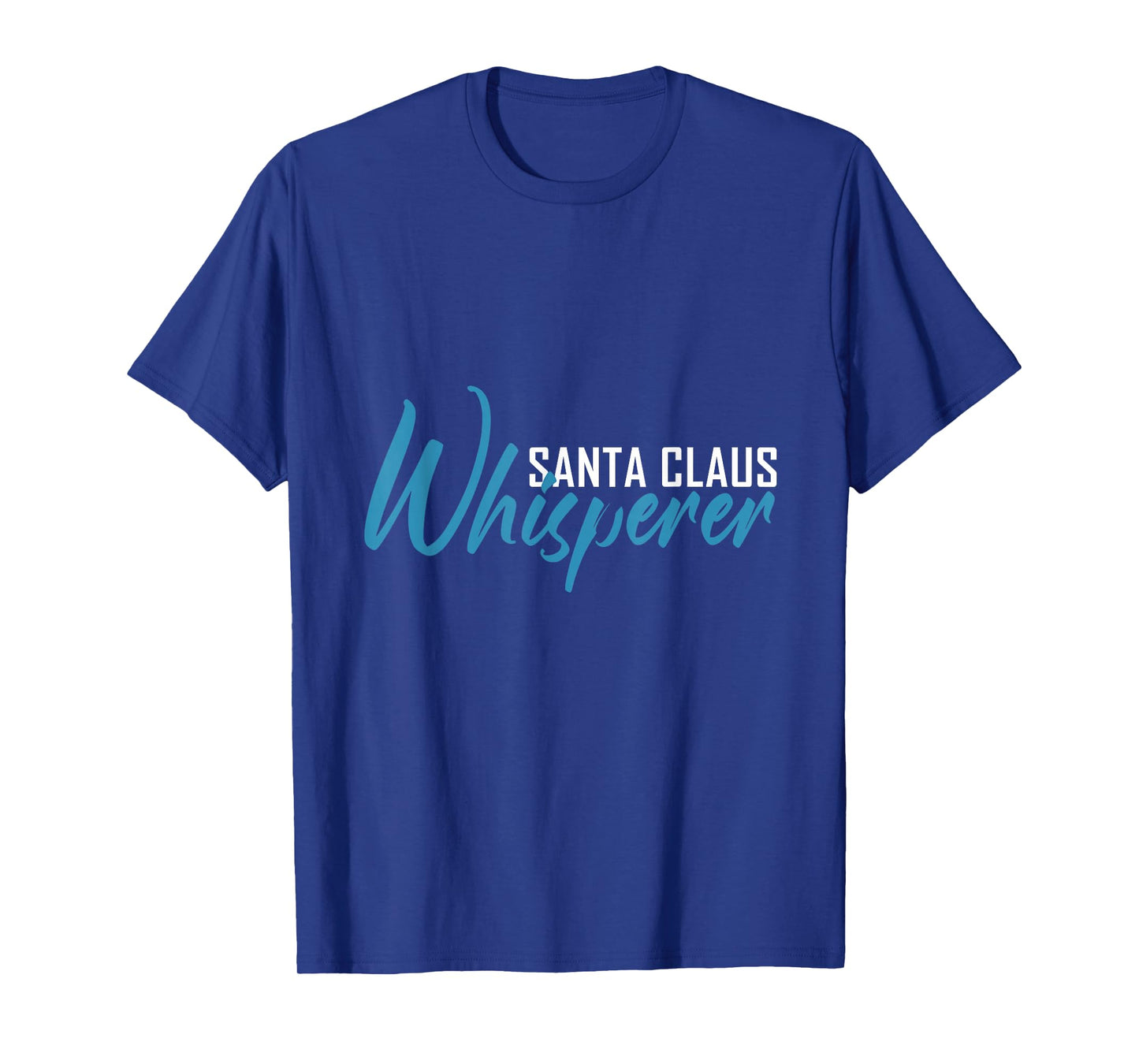 Santa Claus Whisperer T-Shirt City Shirt Santa Claus T-Shirt