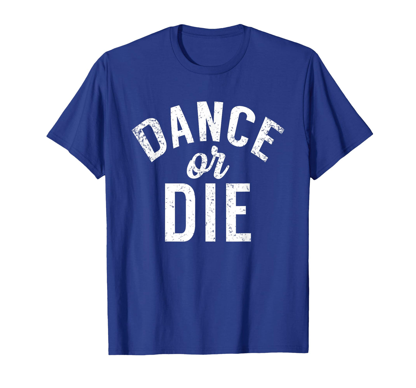 Dance or die Dancing Love Dance T-Shirt