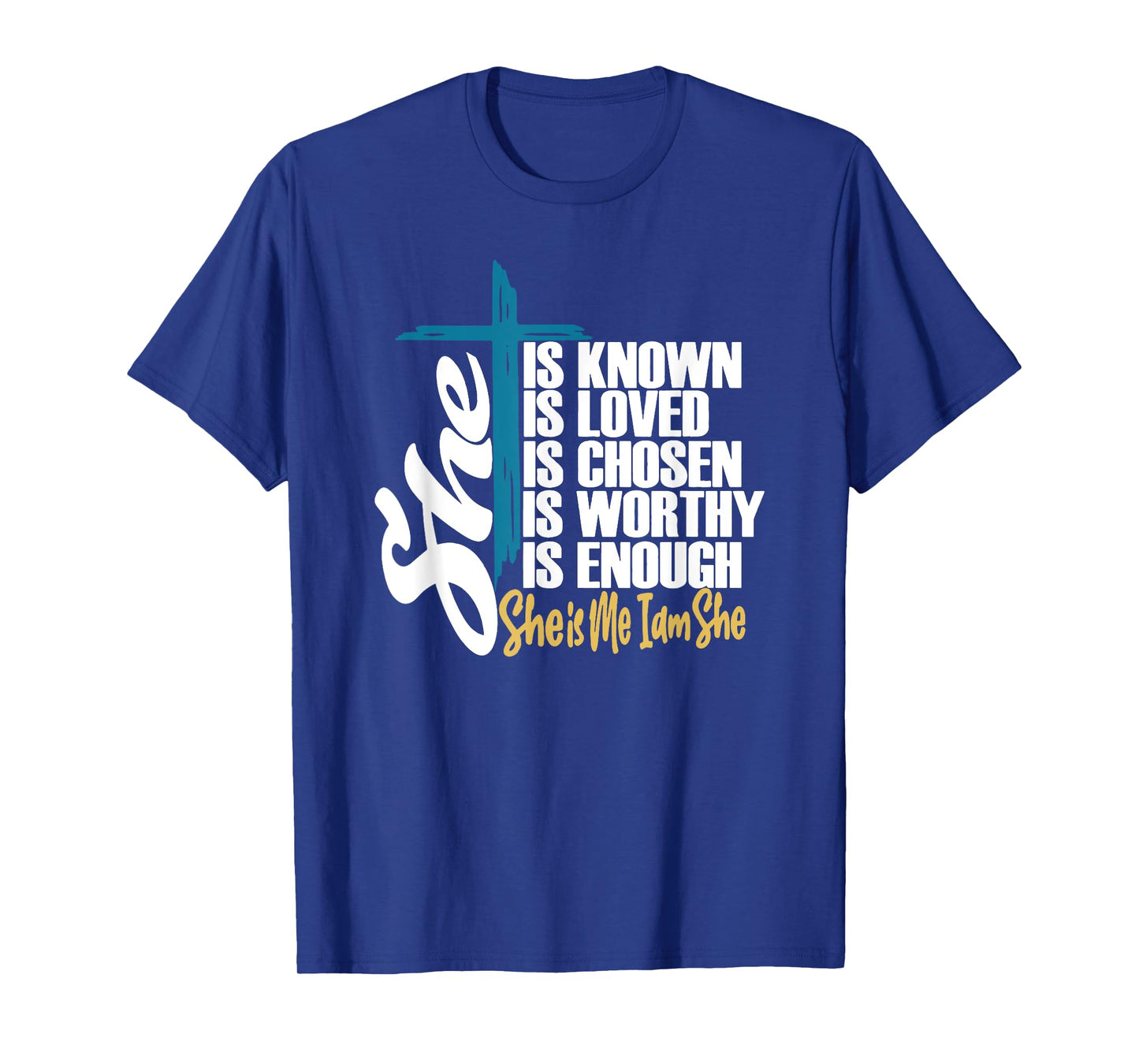 She Is Known | She Is Me I am She | Christian T-Shirt