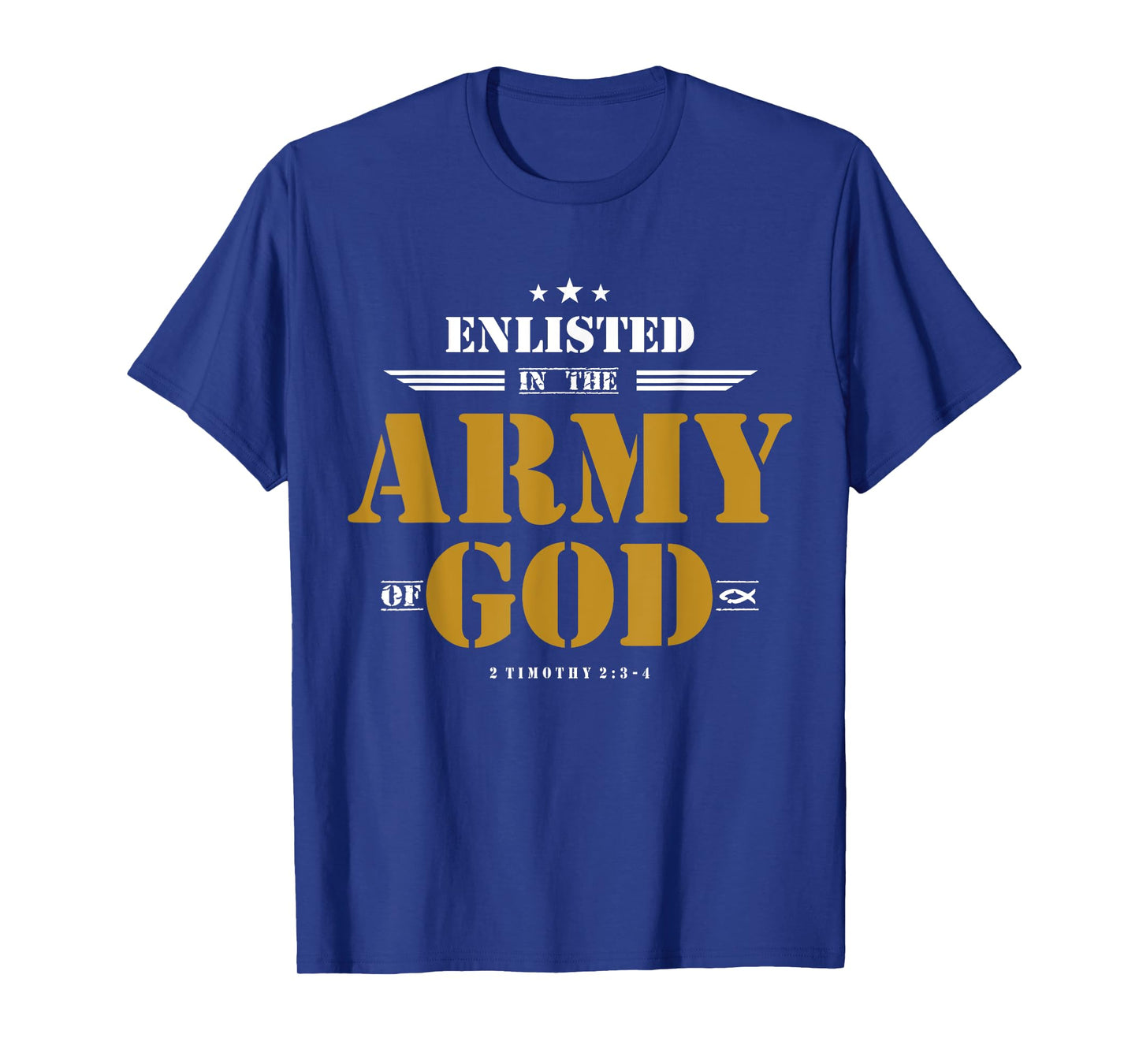 Enlisted In The Army Of God, Christian T-Shirt