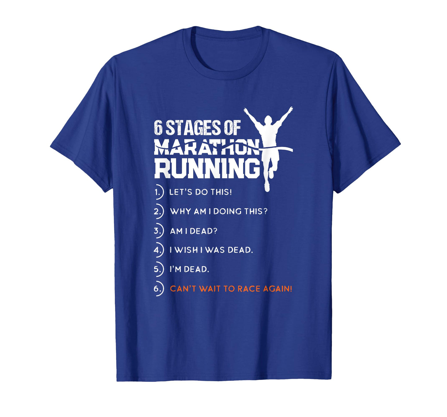 6 Stages Of Marathon Running Funny Runner Sport Lover Gift T-Shirt