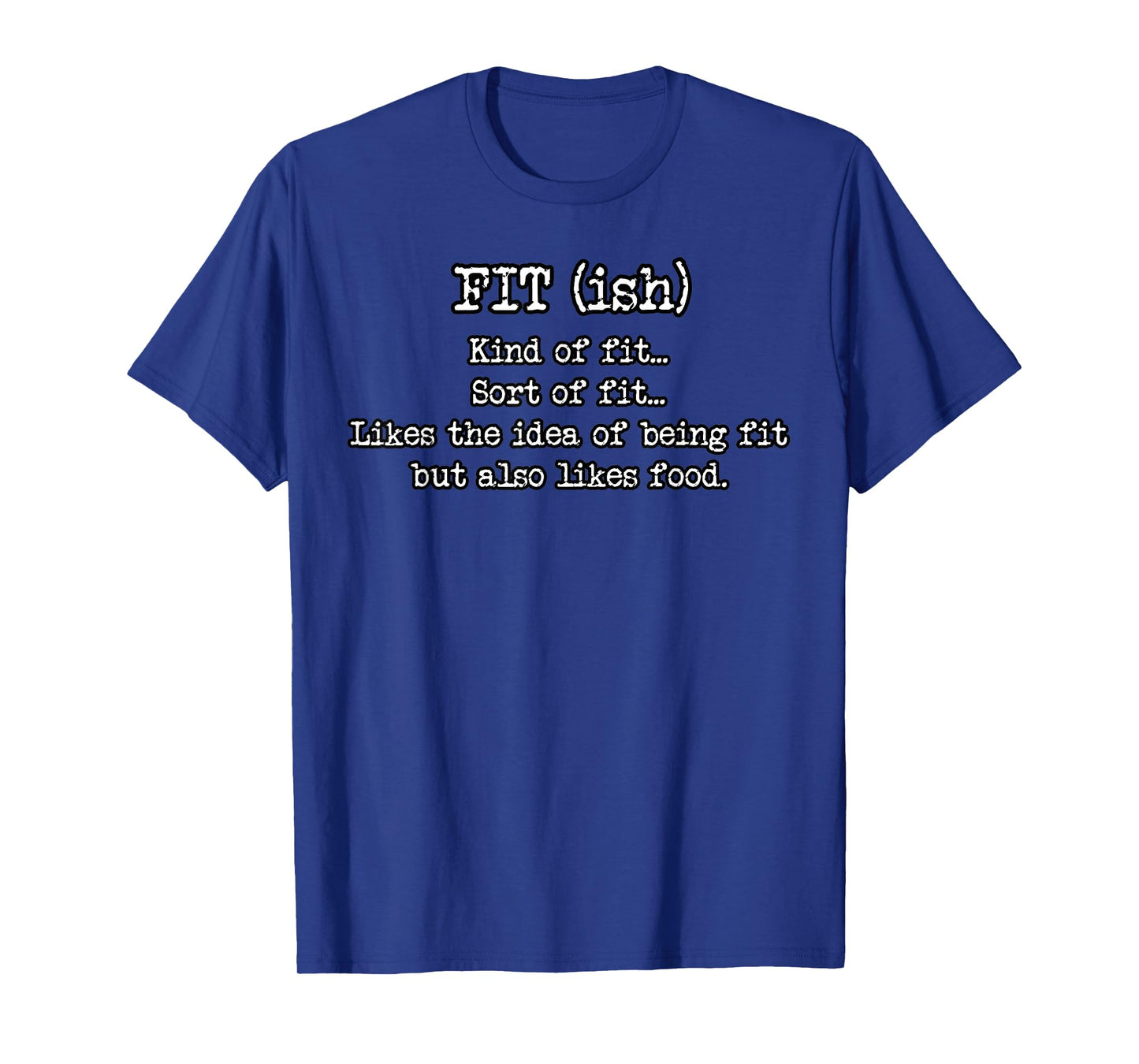 Fit ish Funny Fitness Tshirt Workout Gym Novelty Sarcastic T-Shirt