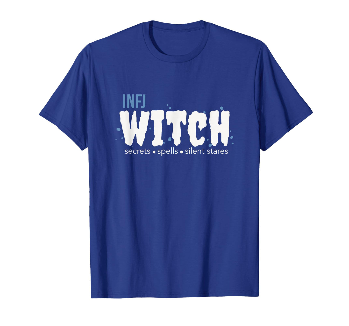 INFJ Witch Secrets Spells Silent Stares Spooky Season Funny T-Shirt