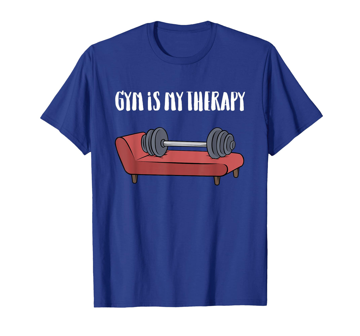 Gym Is My Therapy TShirt Funny Gym Shirt T-Shirt
