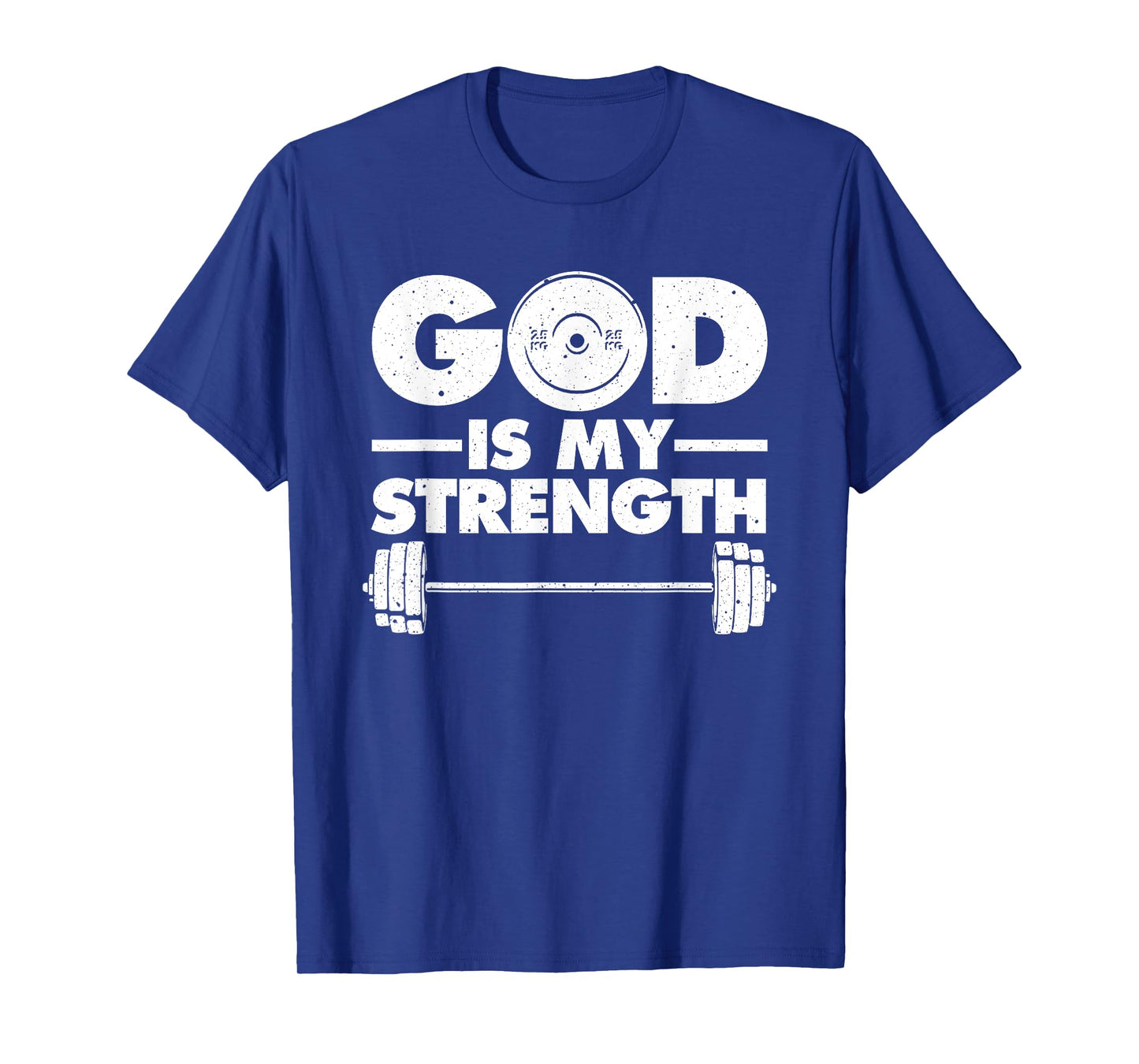 Funny Christian Workout Design Men Women God Is My Strength T-Shirt
