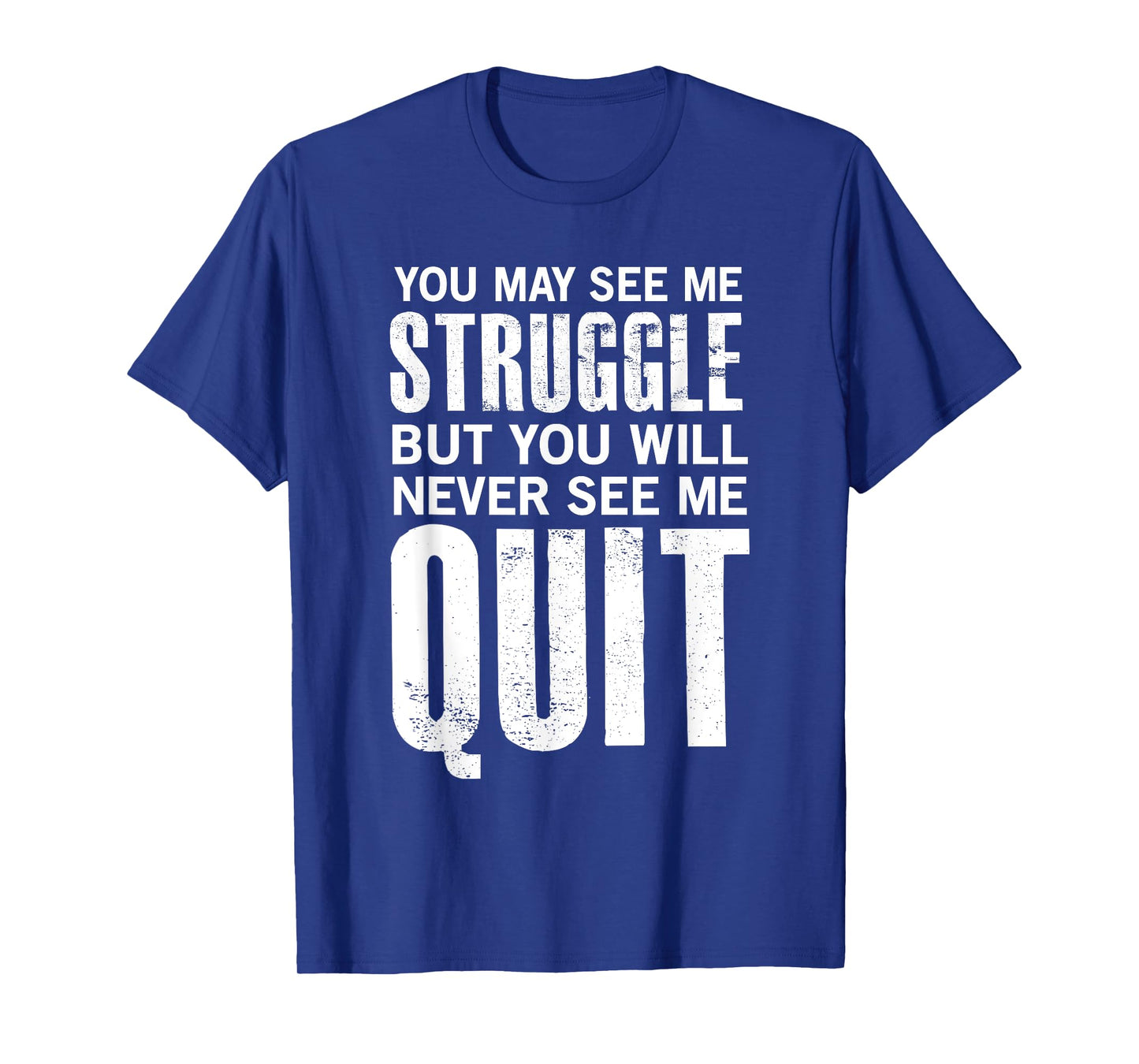 Motivational Gifts, Workout Gifts With Sayings T-Shirt