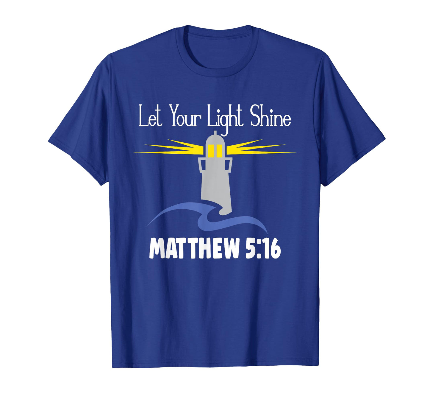 Christianity Jesus Lighthouse-let your light shine T-Shirt