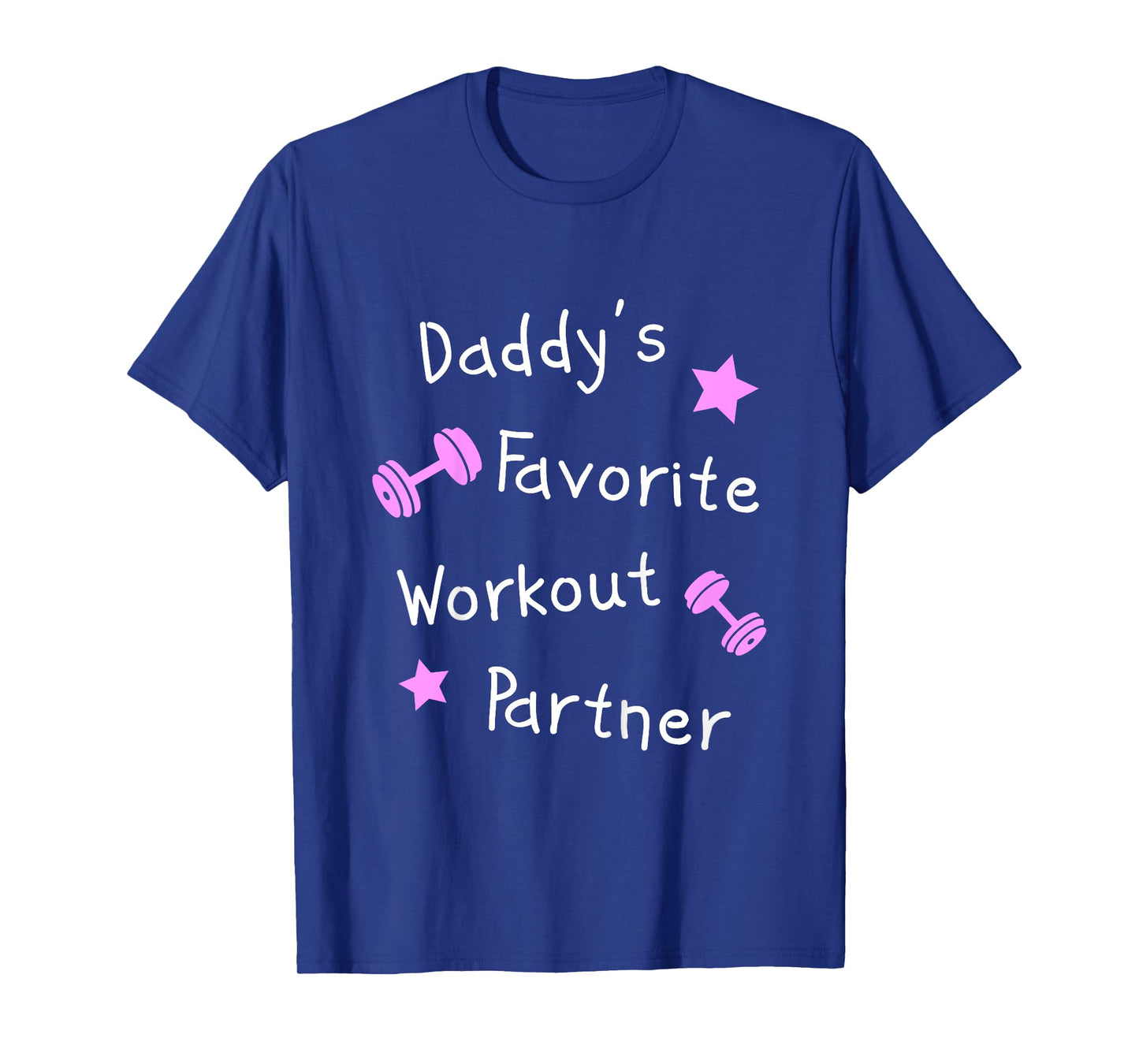 Daddy's Favorite Workout Partner – Kids Cute Fitness (Girls) T-Shirt