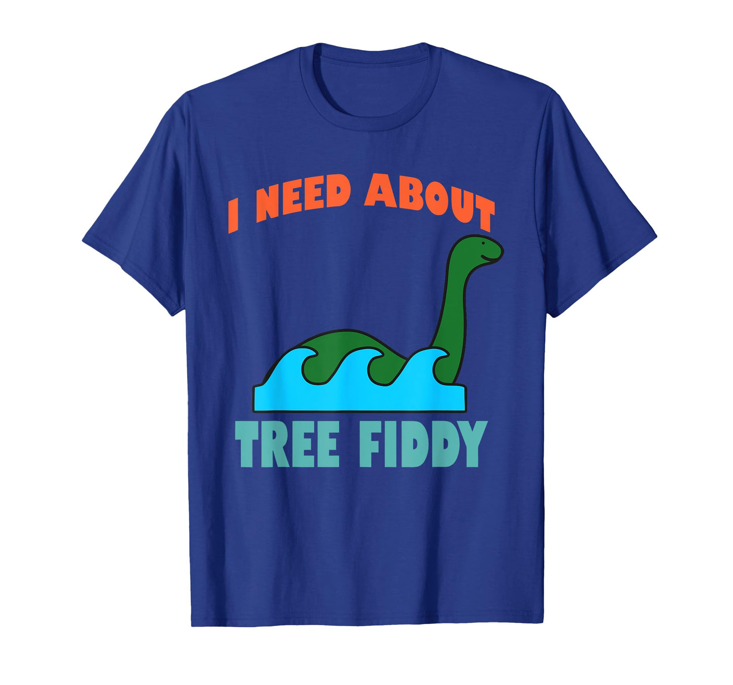 I Need About Tree Fiddy Apparel T-Shirt