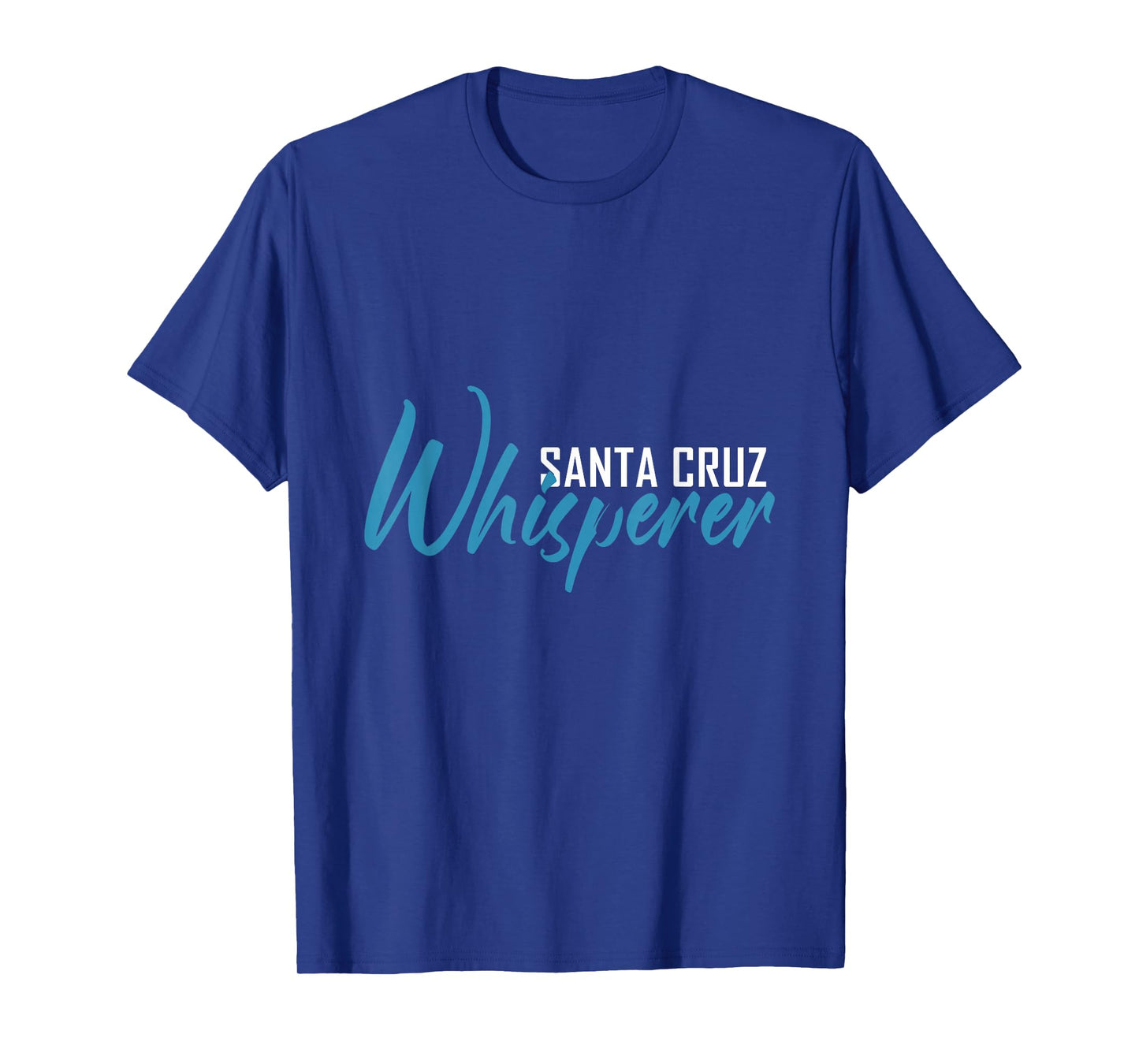 Santa Cruz Whisperer T-Shirt City Shirt Santa Cruz T-Shirt