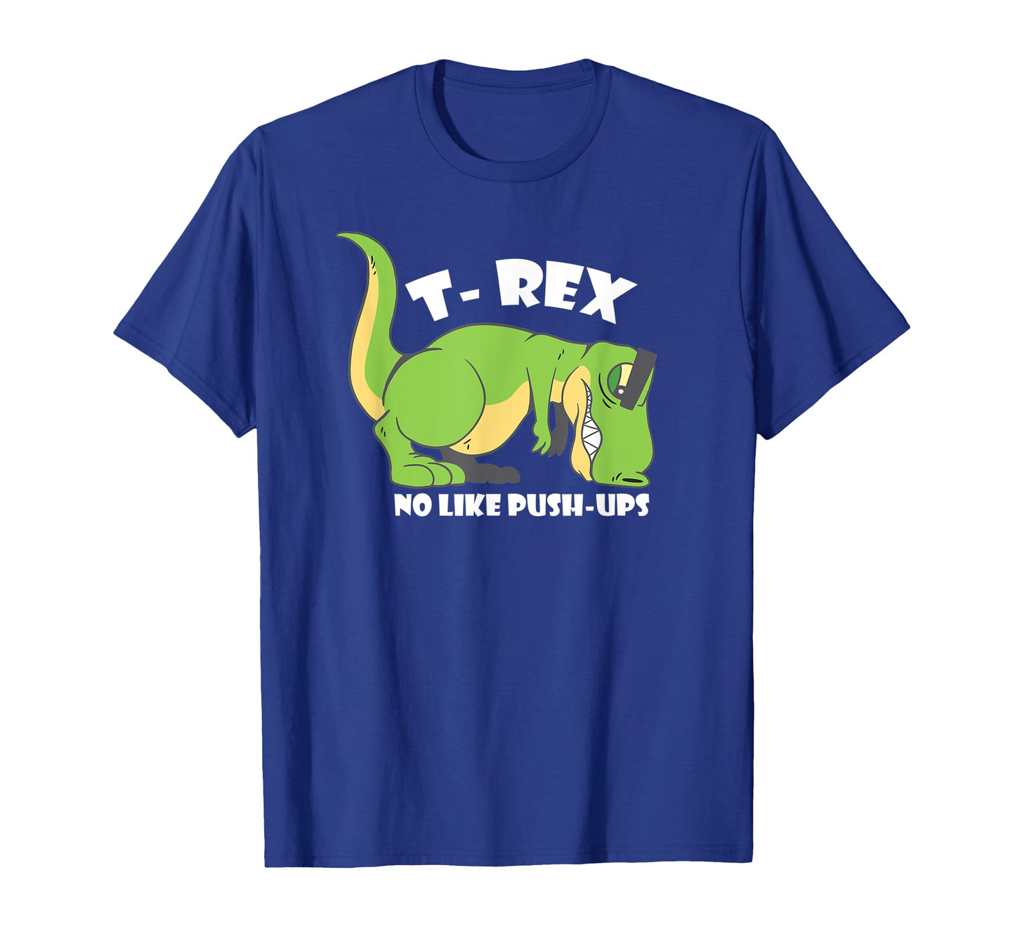T-Rex No Like Push-Ups - Funny Dinosaur Quote Humor Tiny T-Shirt