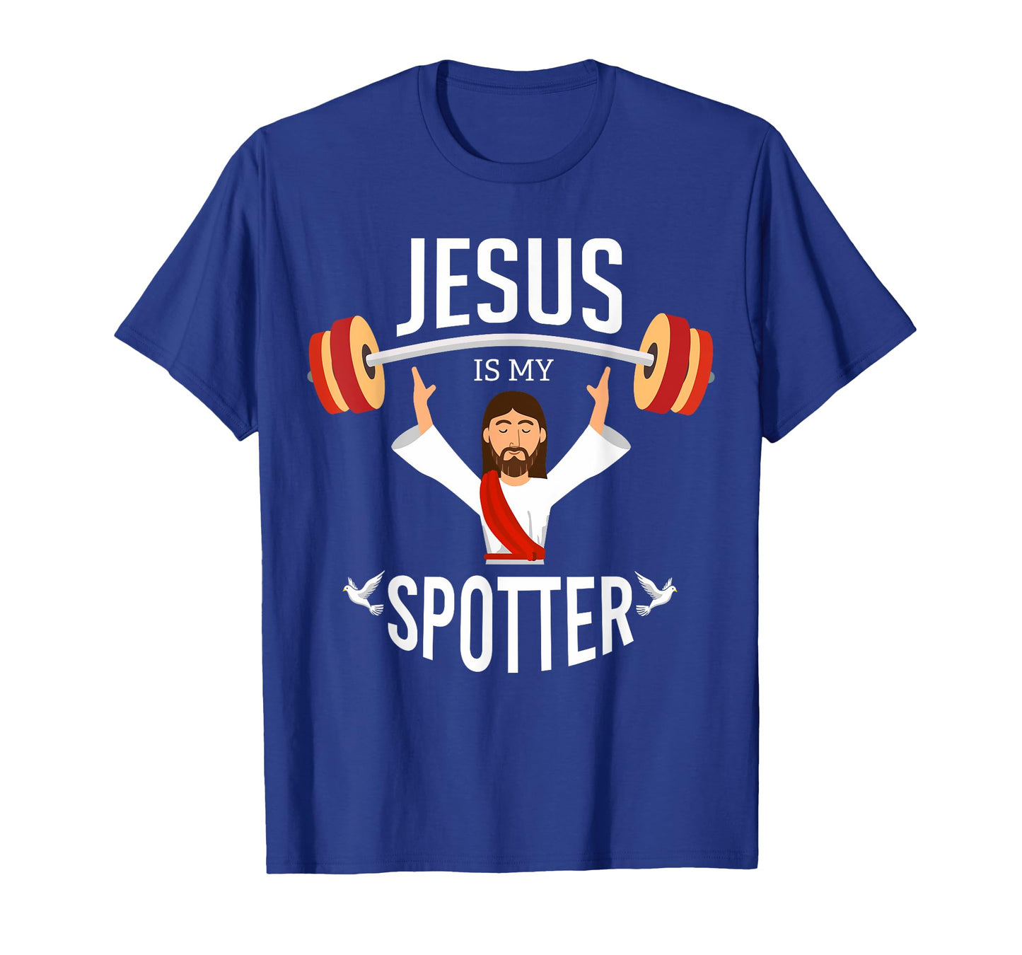 Jesus Is My Spotter | Funny Gym & Workout Christian Gifts T-Shirt