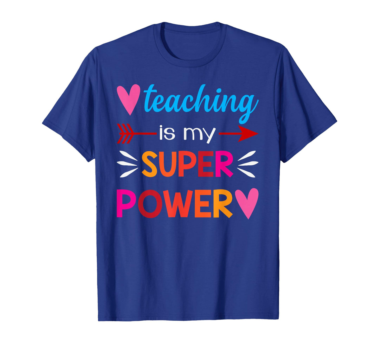 Teaching Is My Super Power Gifts T-Shirt