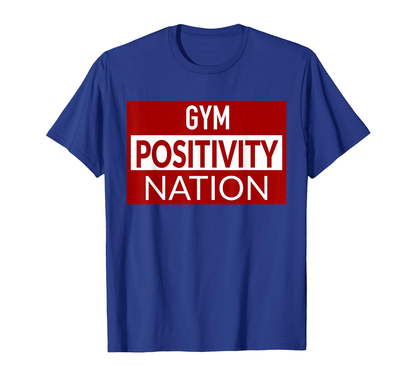 Gym positivity nation T-Shirt