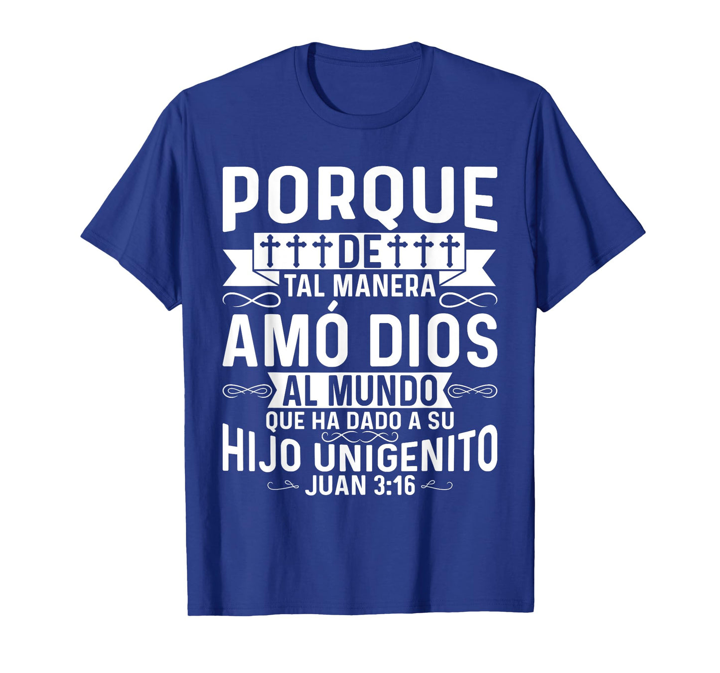 Camisetas Cristianas En Espanol Con Frases Biblia Juan 3:16 T-Shirt