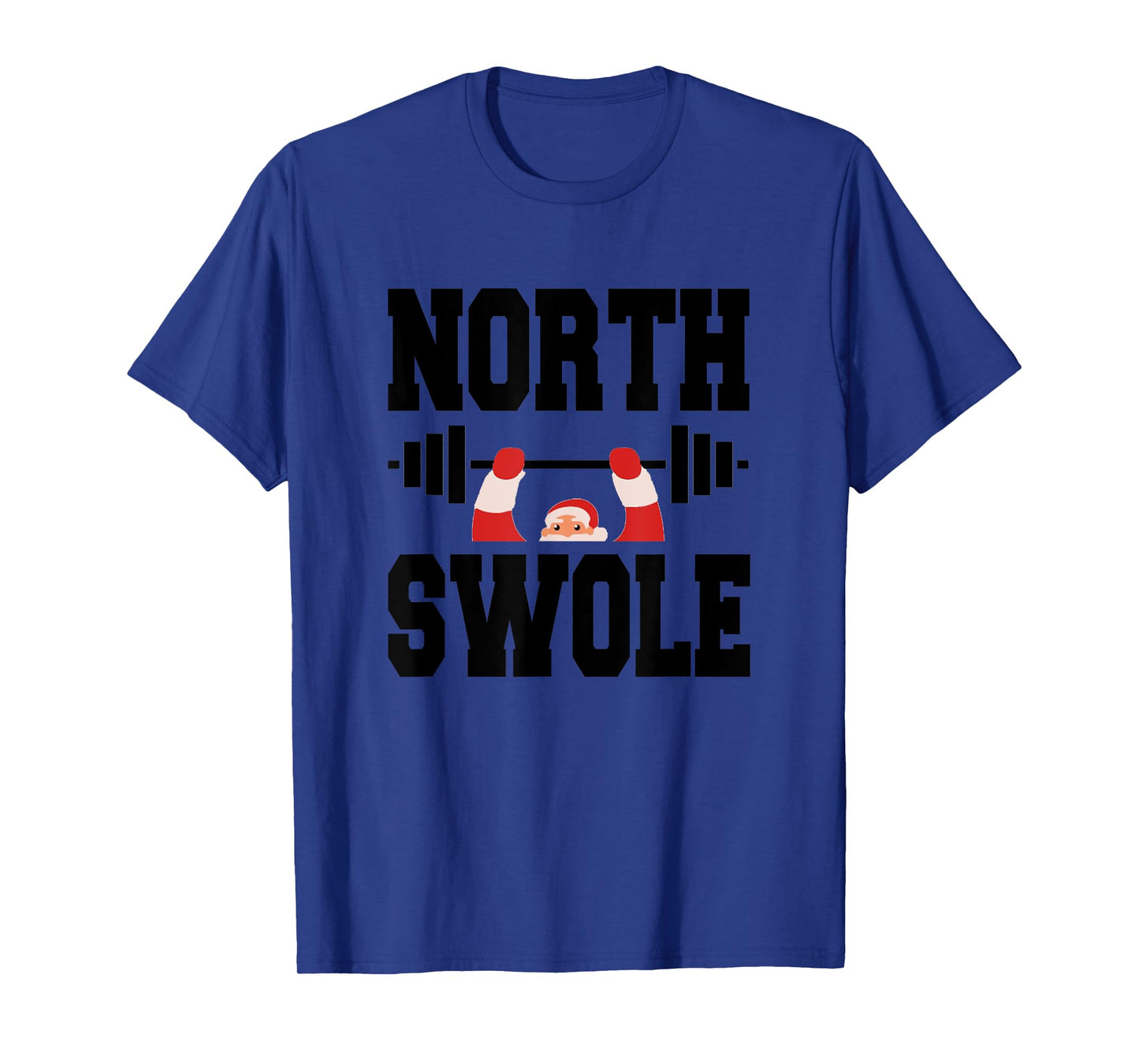 North Swole Merry Christmas Santa Claus Workout Gym Fitness T-Shirt