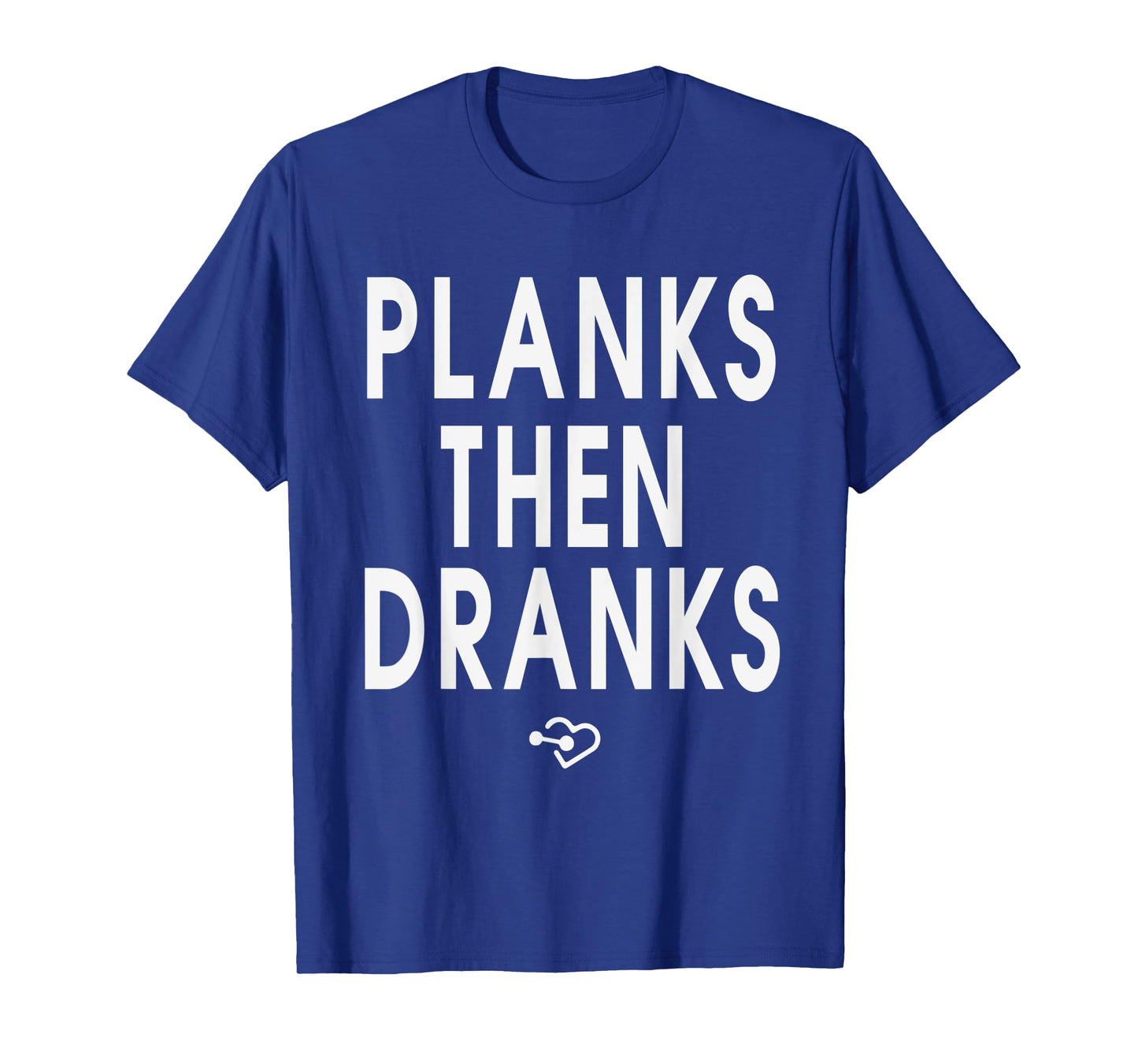 Funny Planks Then Dranks Workout Exercise Planking T-Shirt