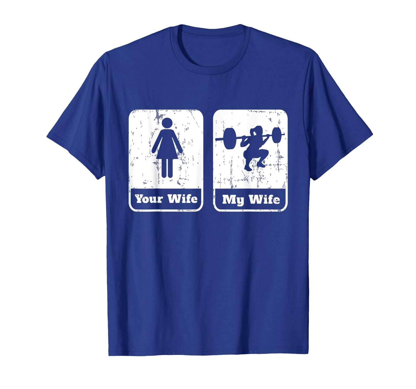 Your Wife My Wife Funny Workout T Shirt | Squats Gym Gift T-Shirt