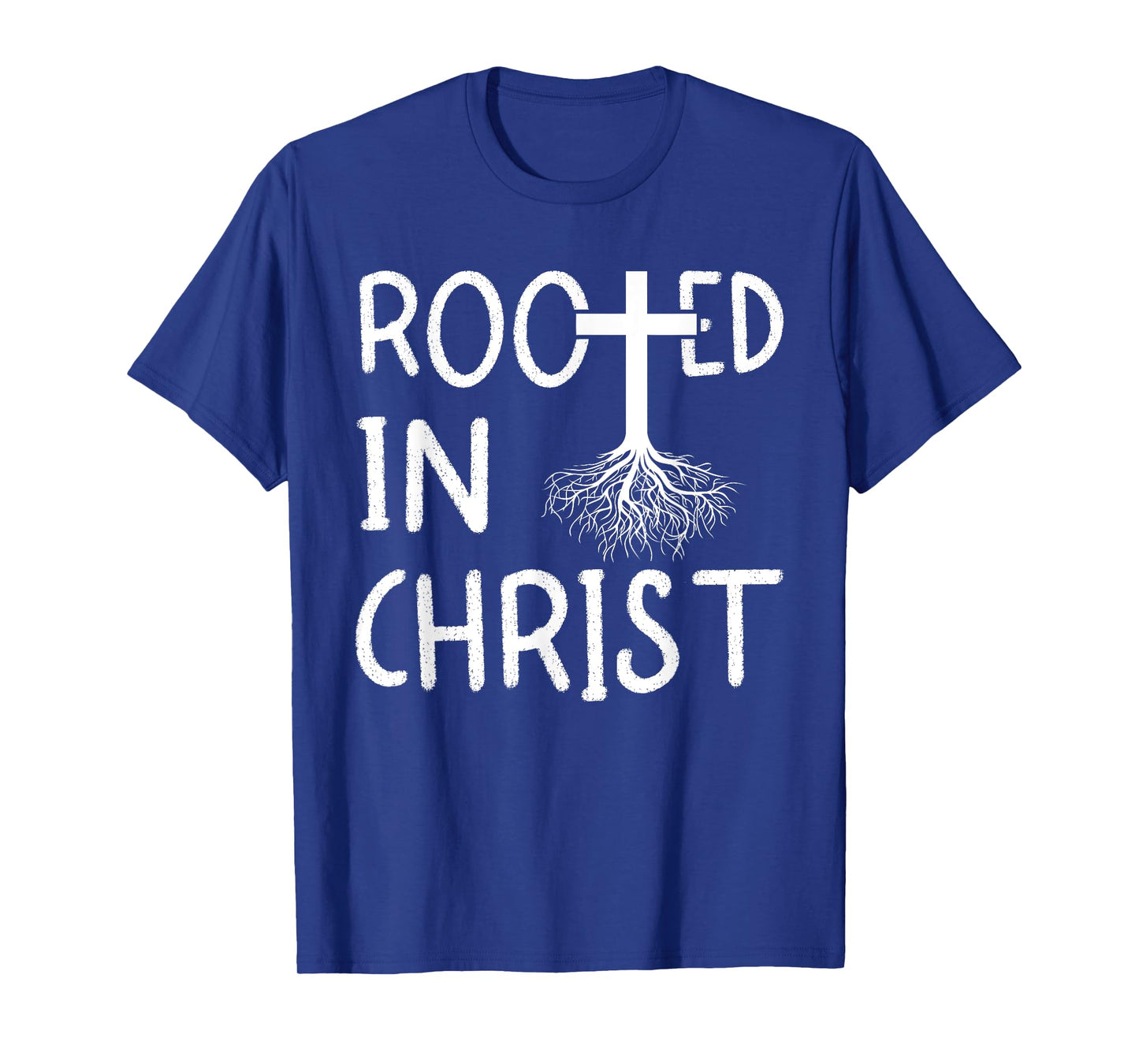 Rooted In Christ I Christianity T-Shirt