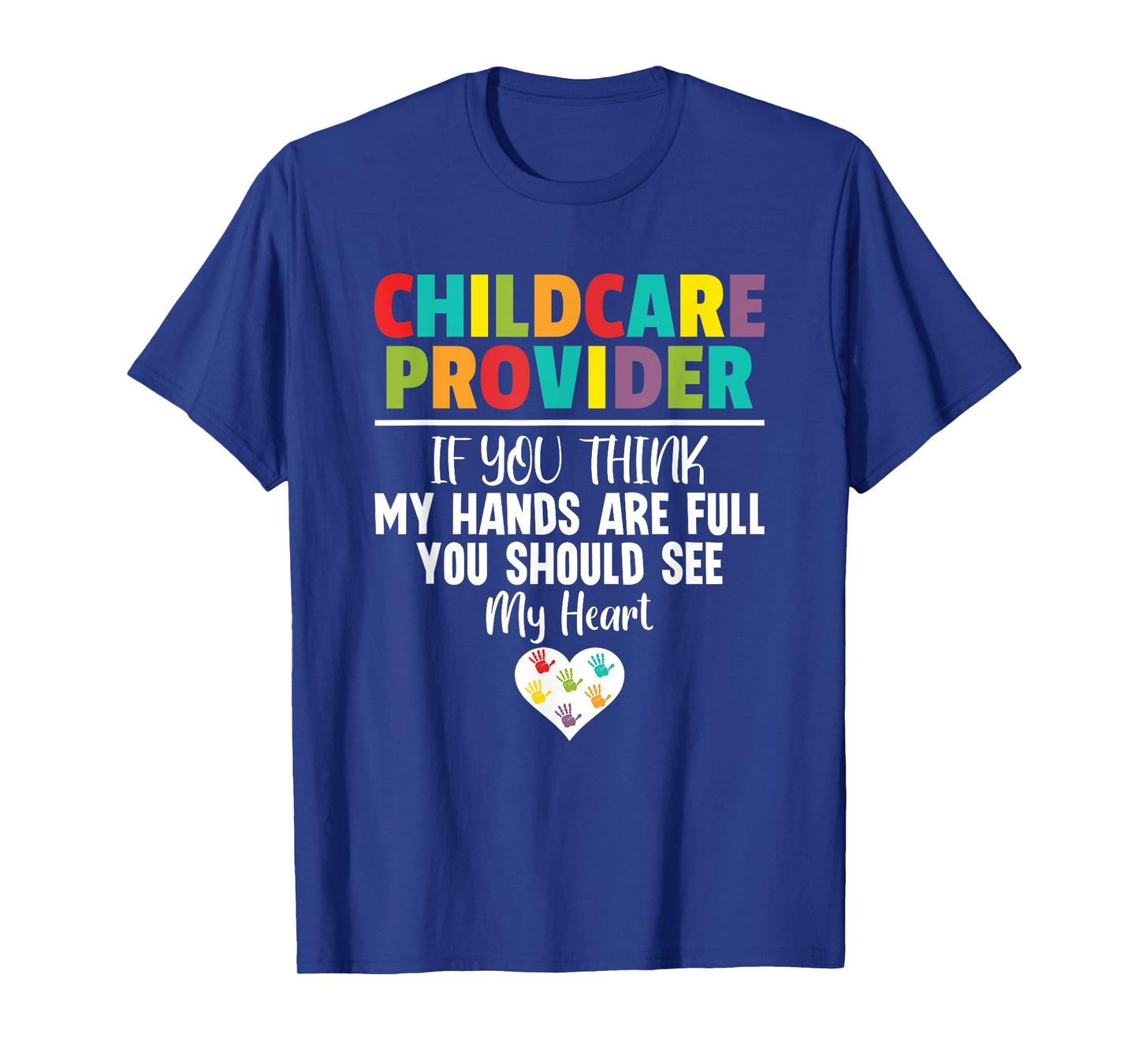 Childcare Provider Daycare Provider School Teacher T-Shirt